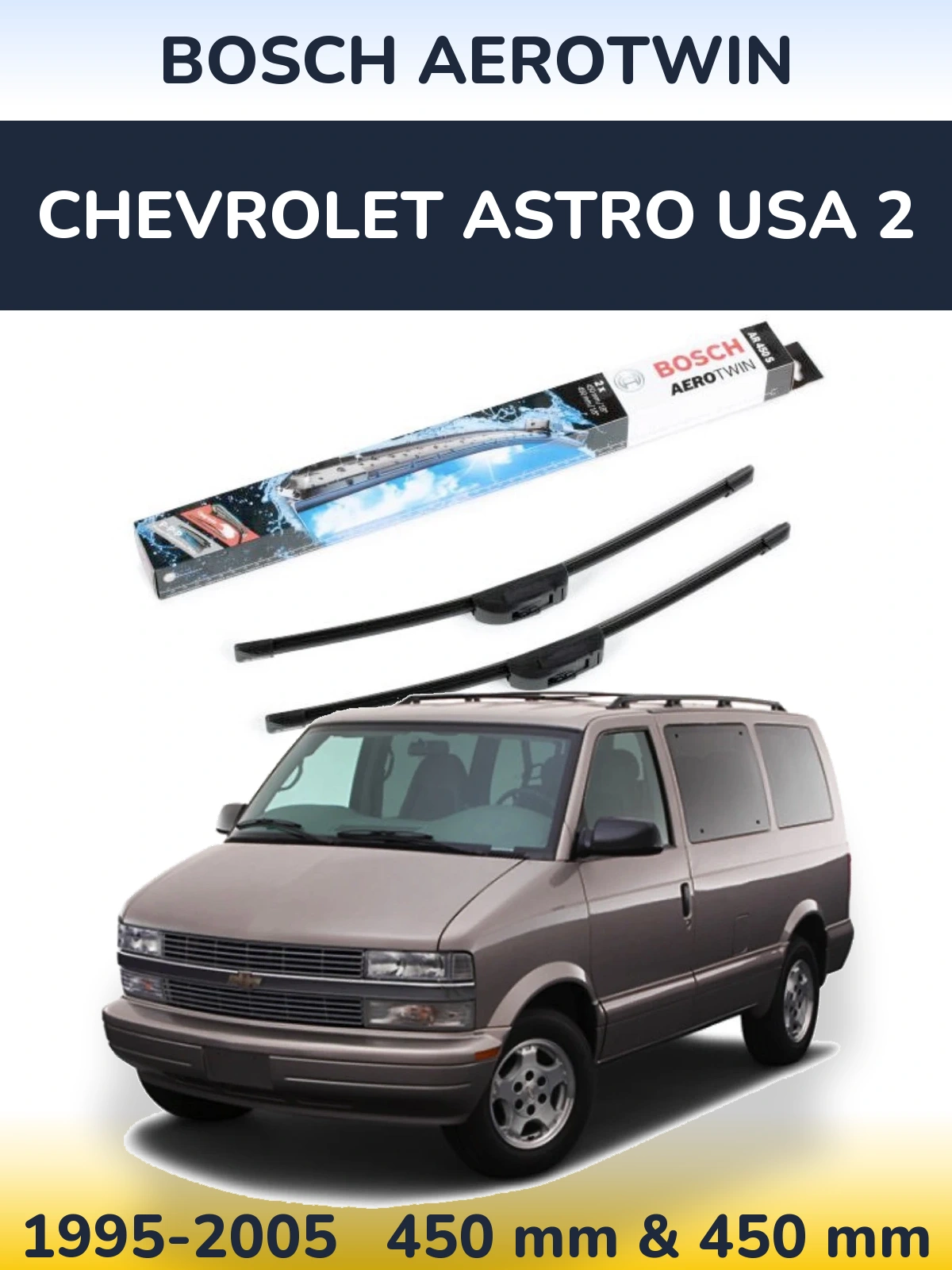 Komplet przednich wycieraczek BOSCH AeroTwin 450 & 450 mm do Chevrolet Astro USA 2 1995-2005