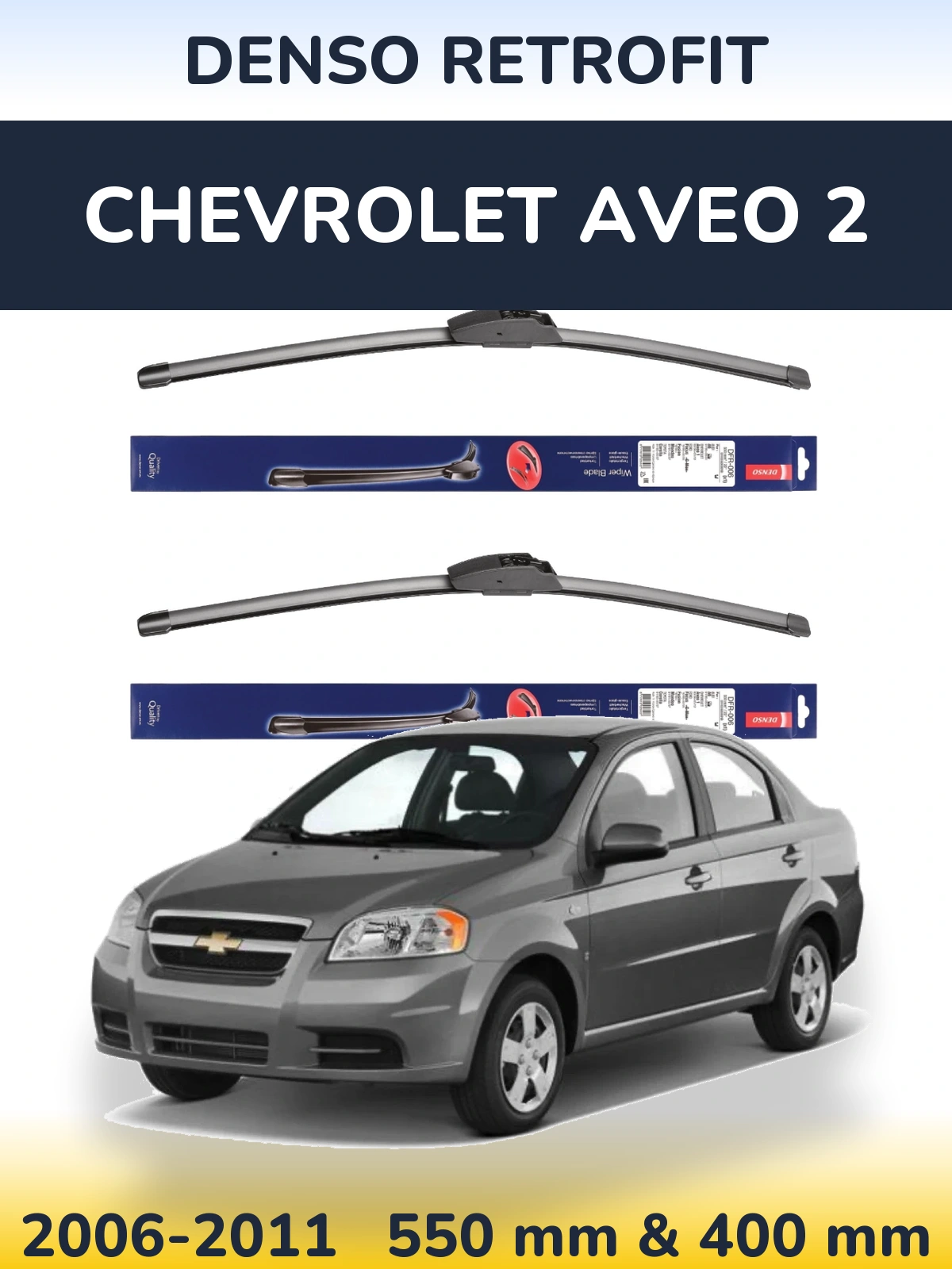 Komplet przednich wycieraczek Denso Retrofit 550 & 400 mm do Chevrolet Aveo 2 2006-2011