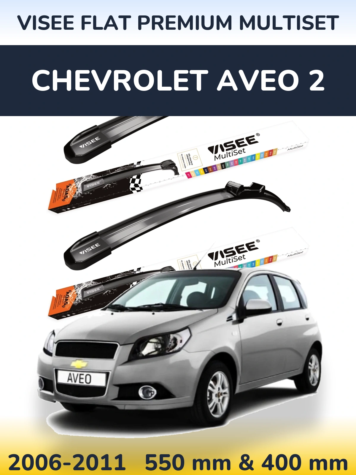 Komplet przednich wycieraczek VISEE FLAT PREMIUM MultiSet 550 & 400 mm do Chevrolet Aveo 2 2006-2011