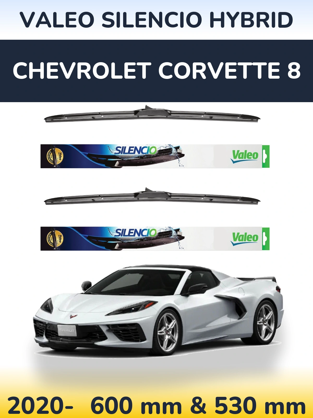 Komplet przednich wycieraczek Valeo Silencio Hybrid 600 & 530 mm do Chevrolet Corvette 8 2020-2026