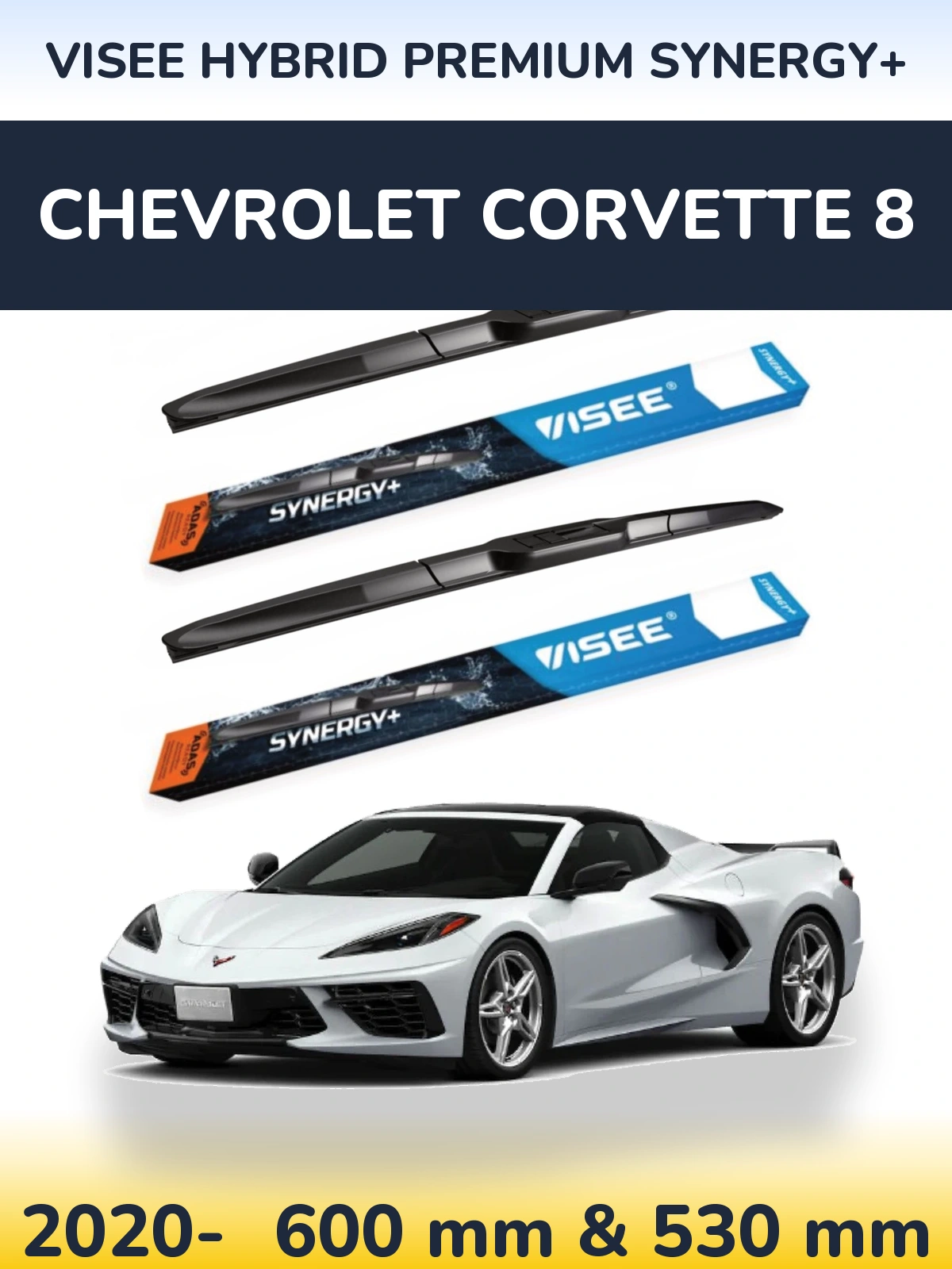 Komplet przednich wycieraczek VISEE HYBRID PREMIUM SYNERGY+ 600 & 530 mm do Chevrolet Corvette 8 2020-2026