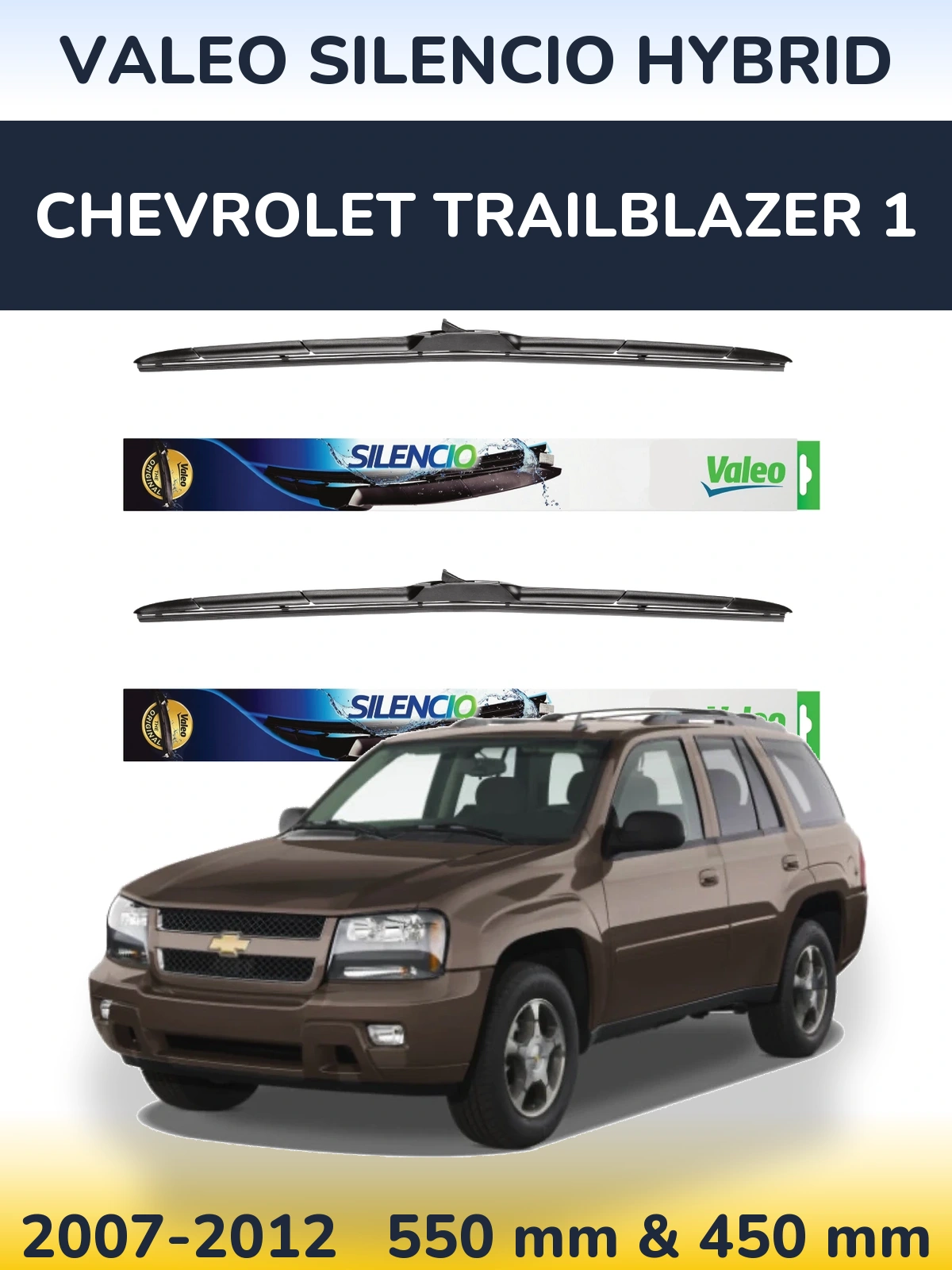 Komplet przednich wycieraczek Valeo Silencio Hybrid 550 & 450 mm do Chevrolet TrailBlazer 1 2007-2012