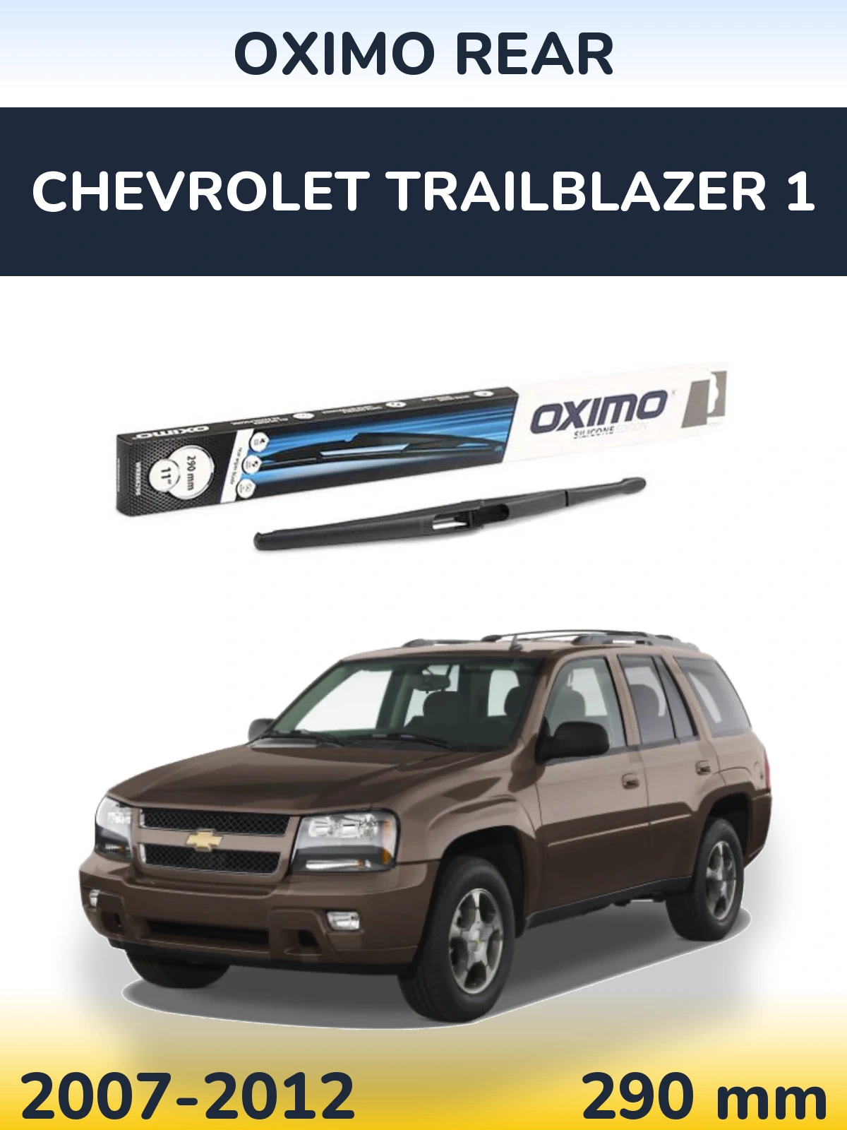 Задня щітка Oximo Rear 290 мм для Chevrolet TrailBlazer 1 2007-2012