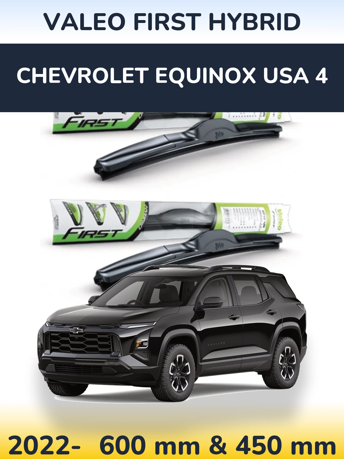 Front wiper blade set Valeo First Hybrid 600 & 450 mm for Chevrolet Equinox USA 4 2022-2026