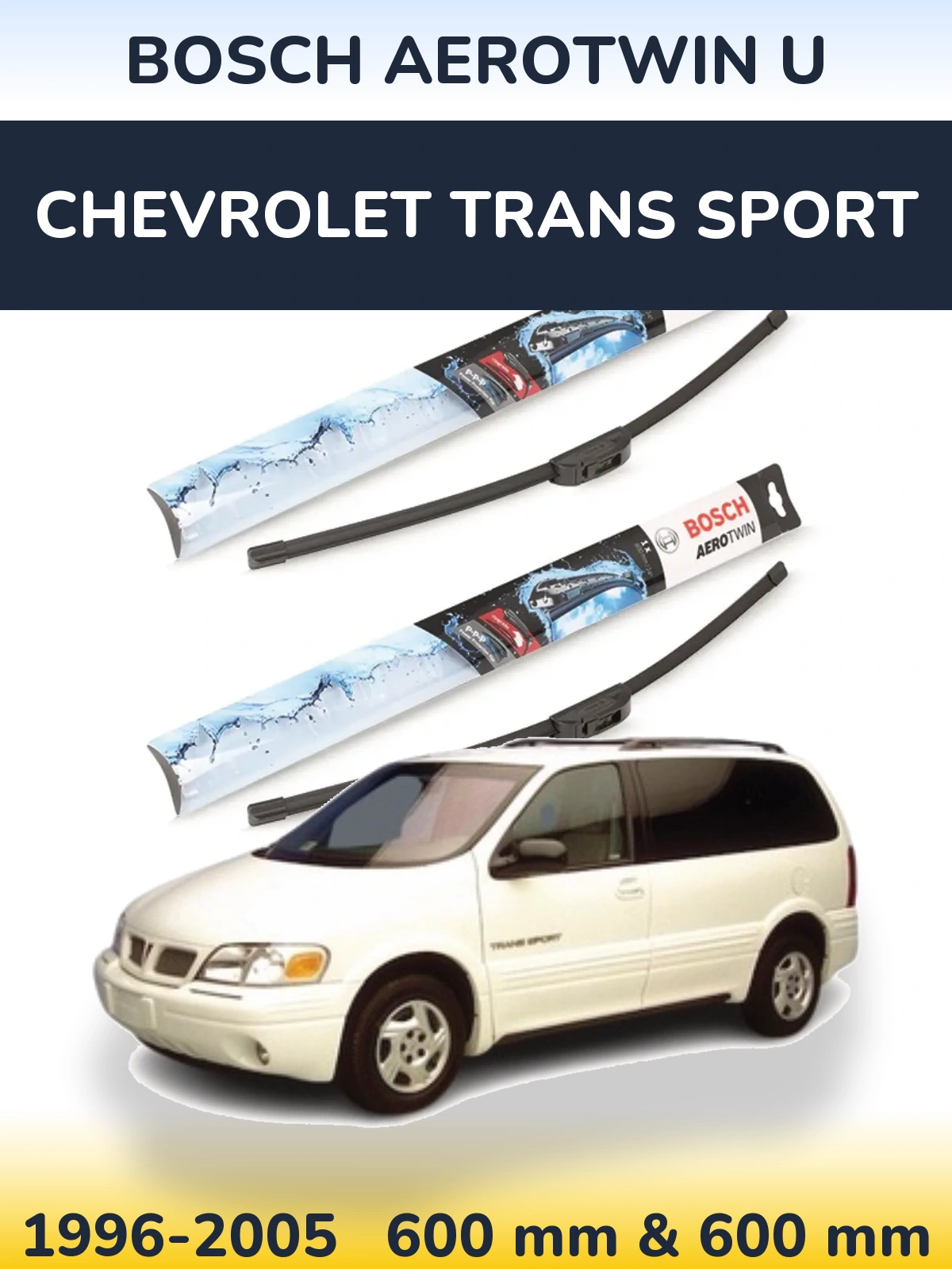 Комплект передних дворников BOSCH AeroTwin U 600 & 600 мм для Chevrolet Trans Sport 1996-2005