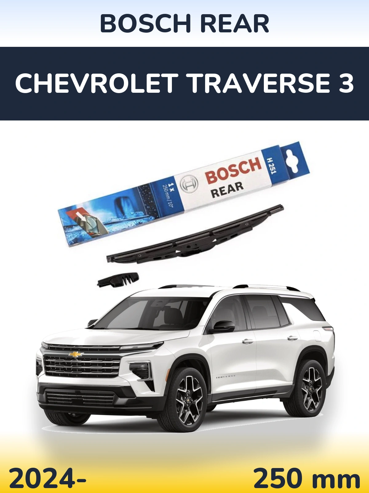 Tylna wycieraczka BOSCH Rear 250 mm do Chevrolet Traverse 3 2024-2026