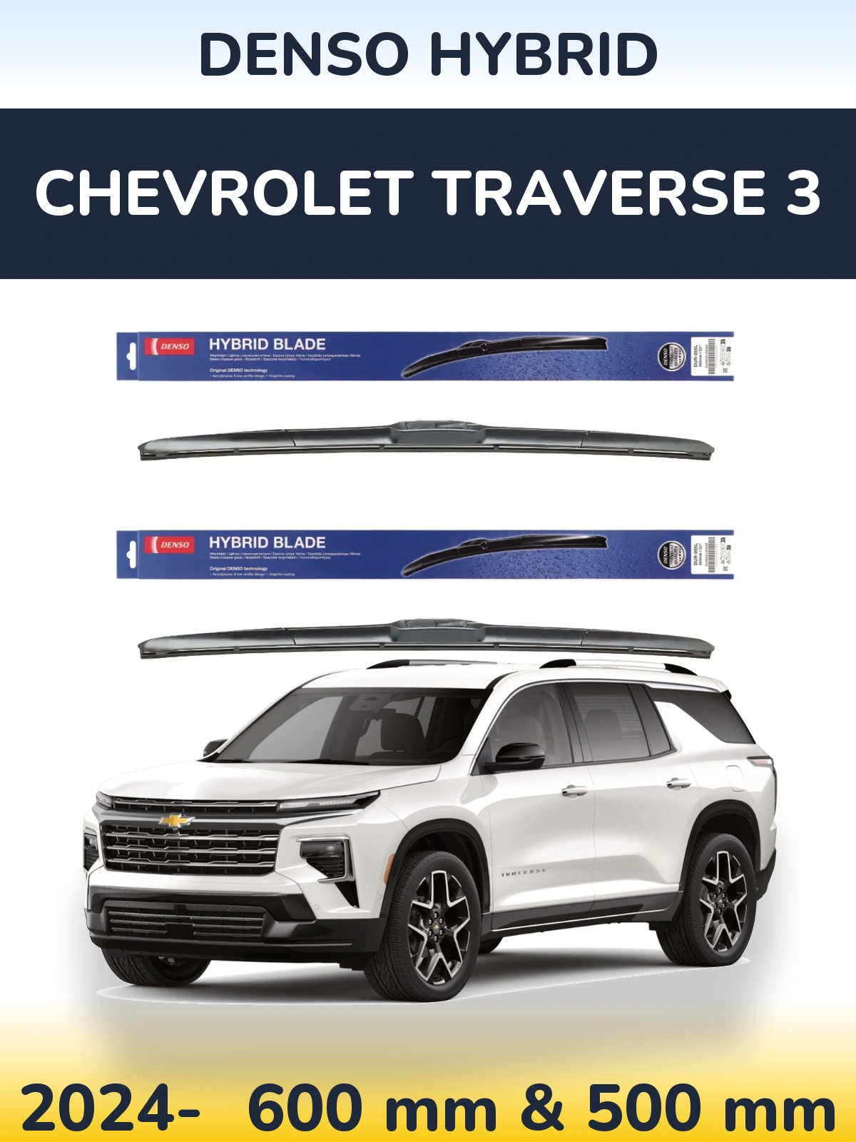 Komplet przednich wycieraczek Denso Hybrid 600 & 500 mm do Chevrolet Traverse 3 2024-2026
