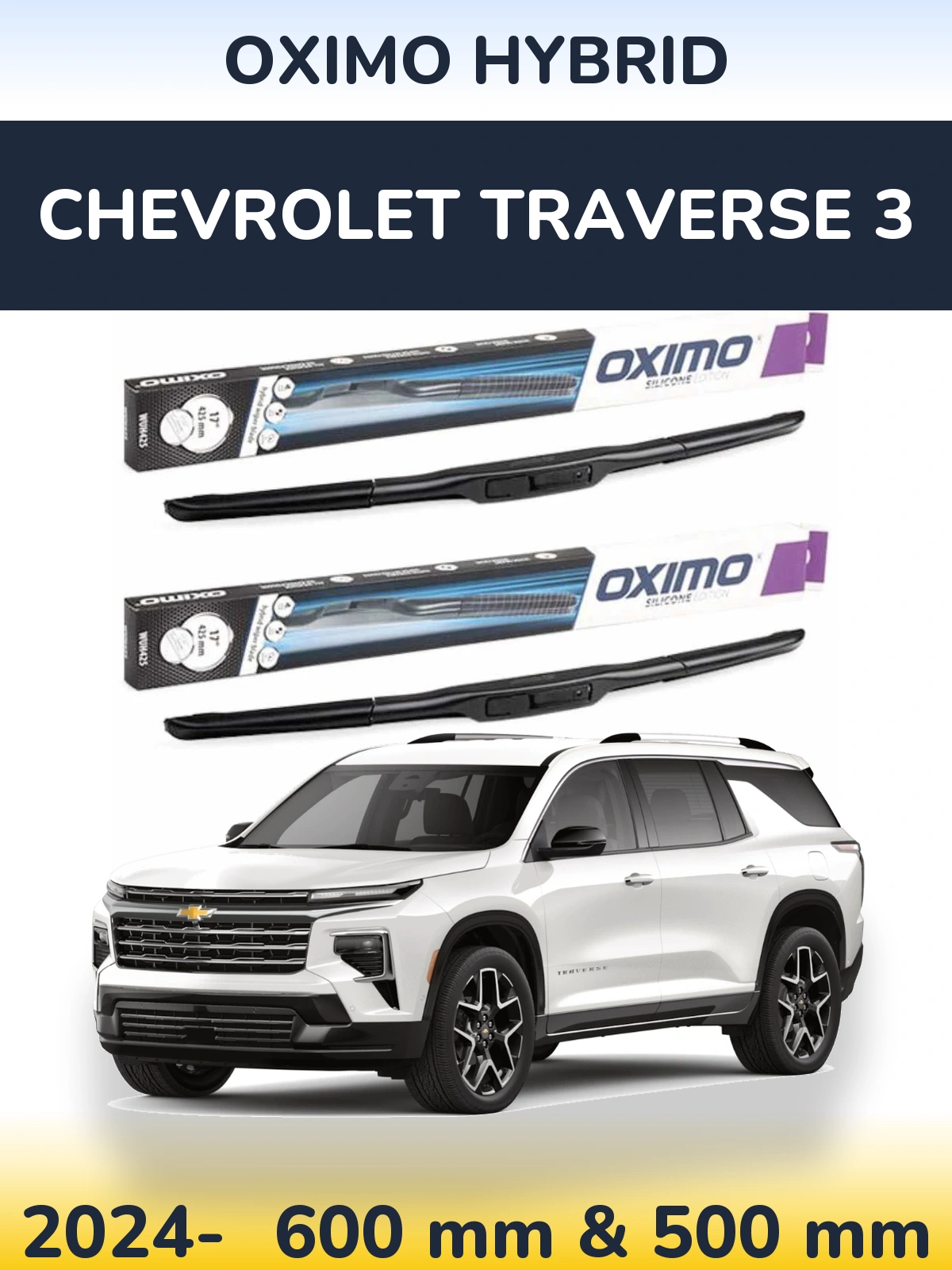 Komplet przednich wycieraczek Oximo Hybrid 600 & 500 mm do Chevrolet Traverse 3 2024-2026