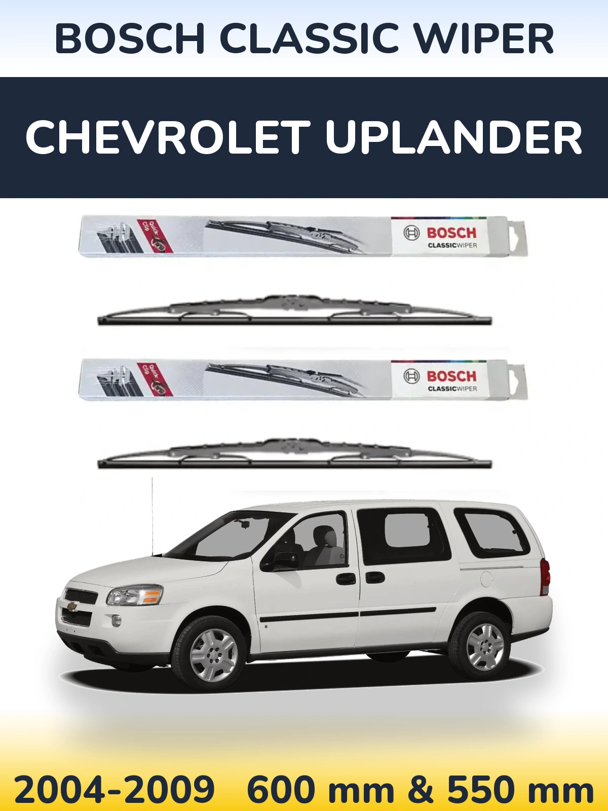 Komplet przednich wycieraczek BOSCH Classic Wiper 600 & 550 mm do Chevrolet Uplander 2004-2009