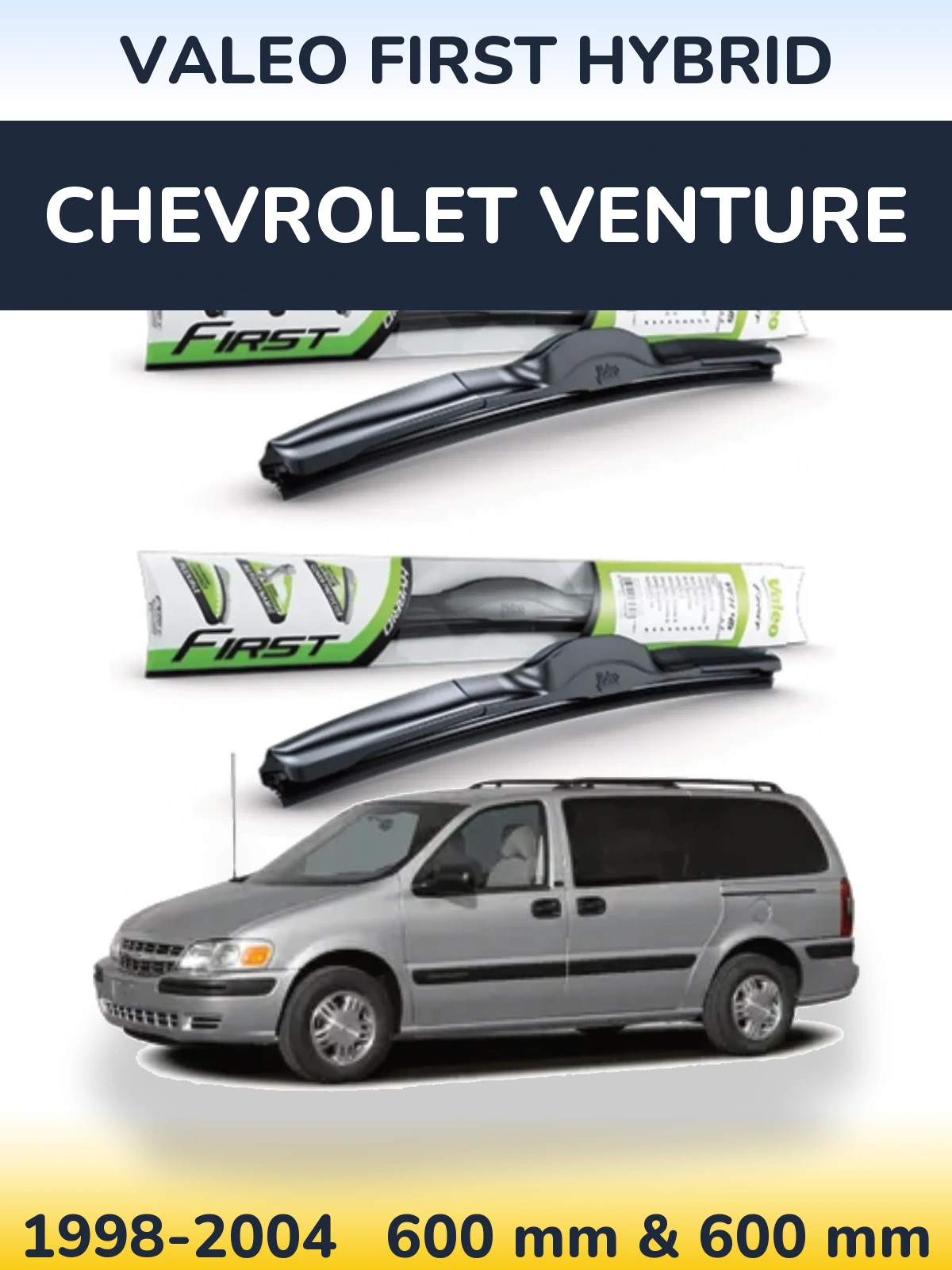 Комплект передних дворников Valeo First Hybrid 600 & 600 мм для Chevrolet Venture 1998-2004