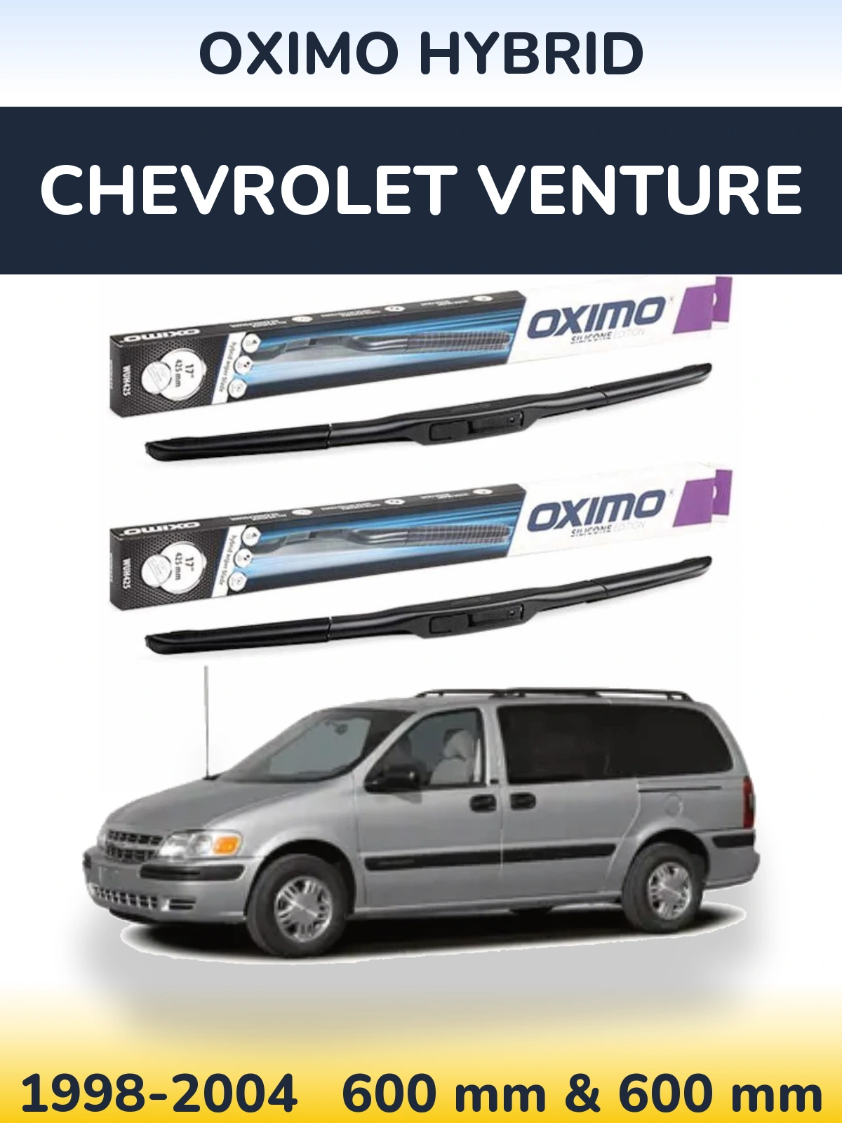 Front wiper blade set Oximo Hybrid 600 & 600 mm for Chevrolet Venture 1998-2004