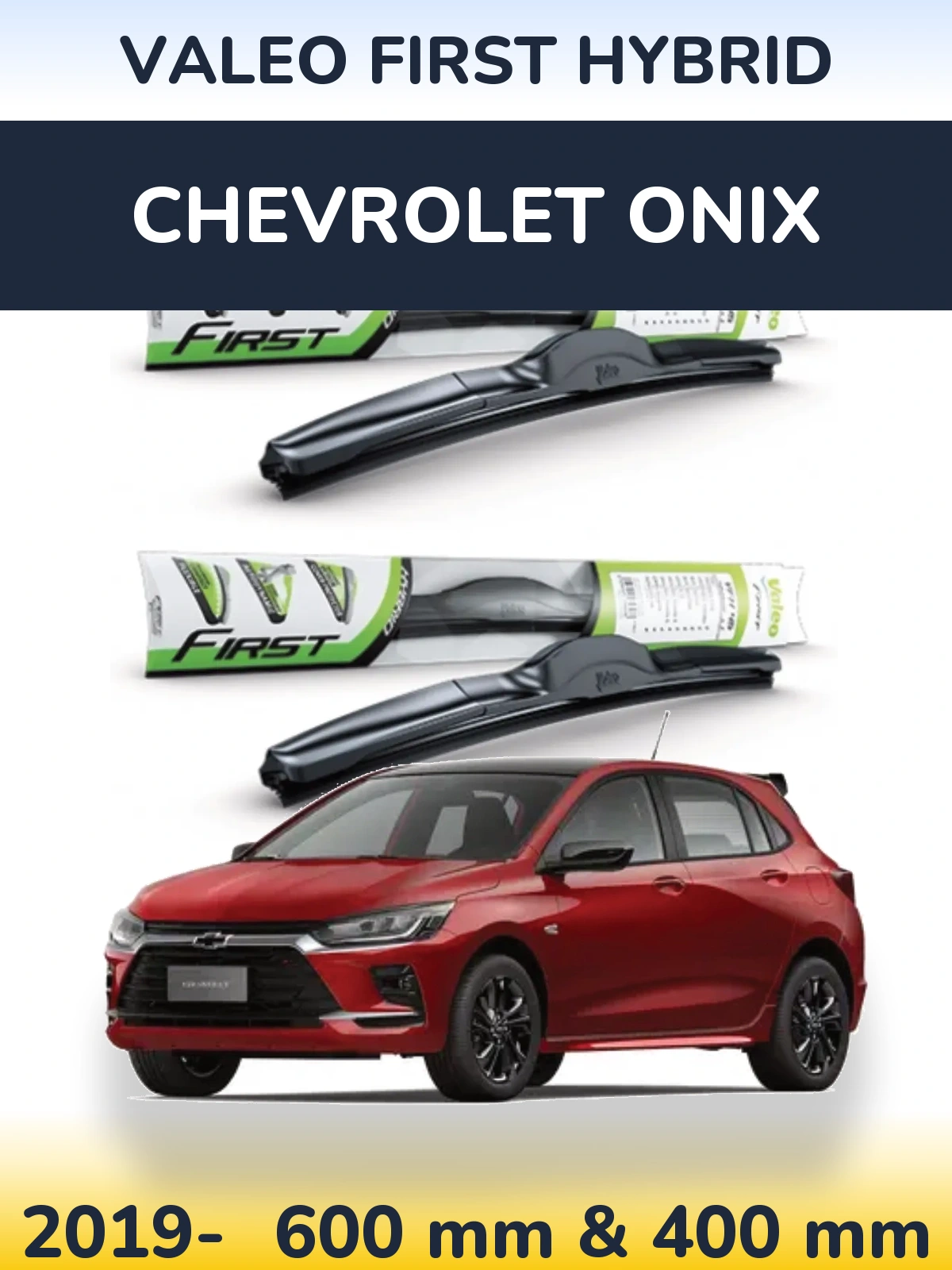 Komplet przednich wycieraczek Valeo First Hybrid 600 & 400 mm do Chevrolet Onix 2019-2026