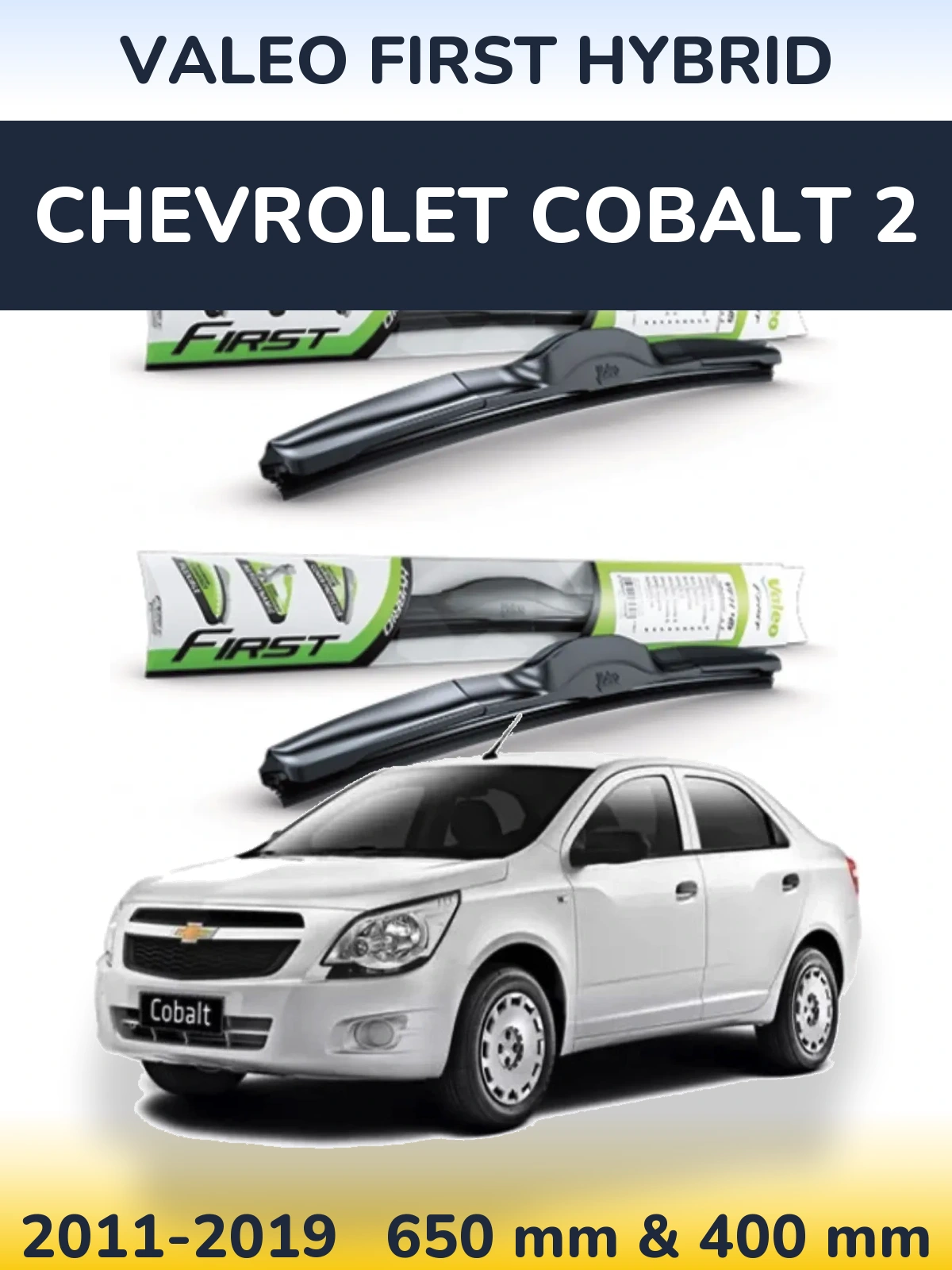Komplet przednich wycieraczek Valeo First Hybrid 650 & 400 mm do Chevrolet Cobalt 2 2011-2019