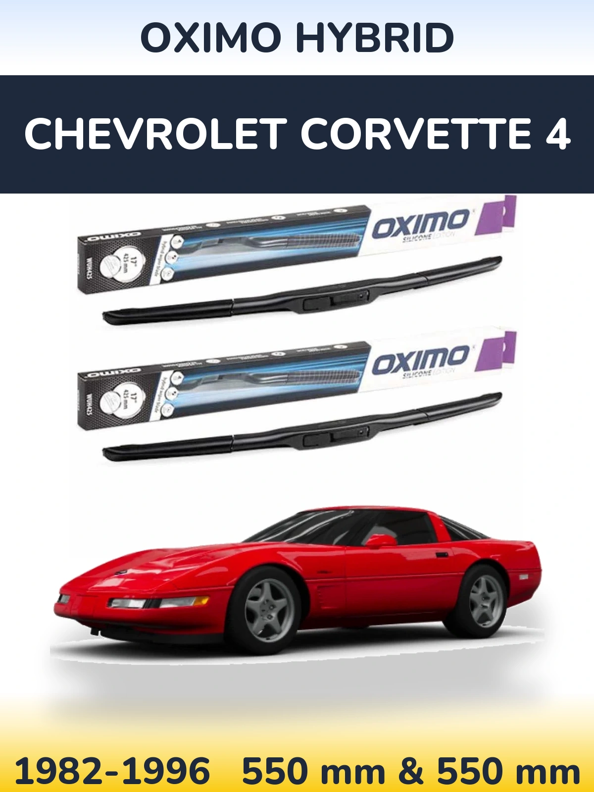 Komplet przednich wycieraczek Oximo Hybrid 550 & 550 mm do Chevrolet Corvette 4 1982-1996