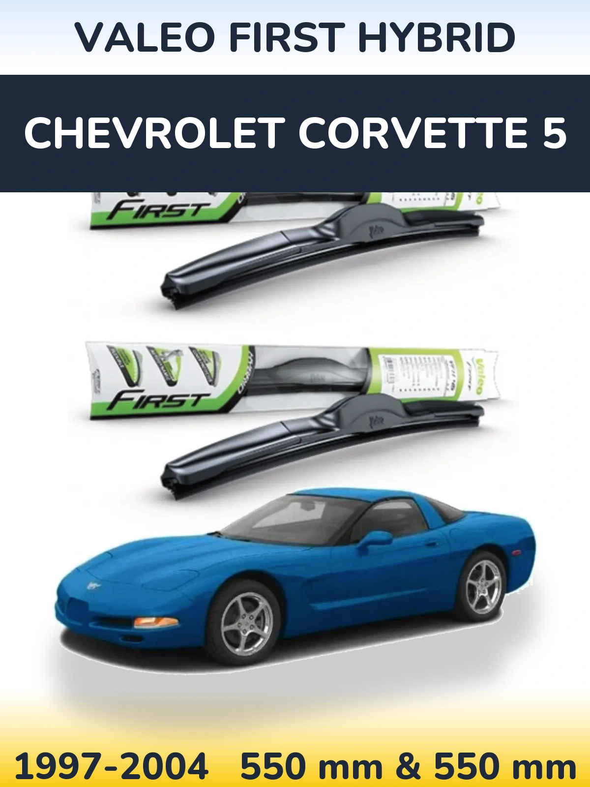 Komplet przednich wycieraczek Valeo First Hybrid 550 & 550 mm do Chevrolet Corvette 5 1997-2004