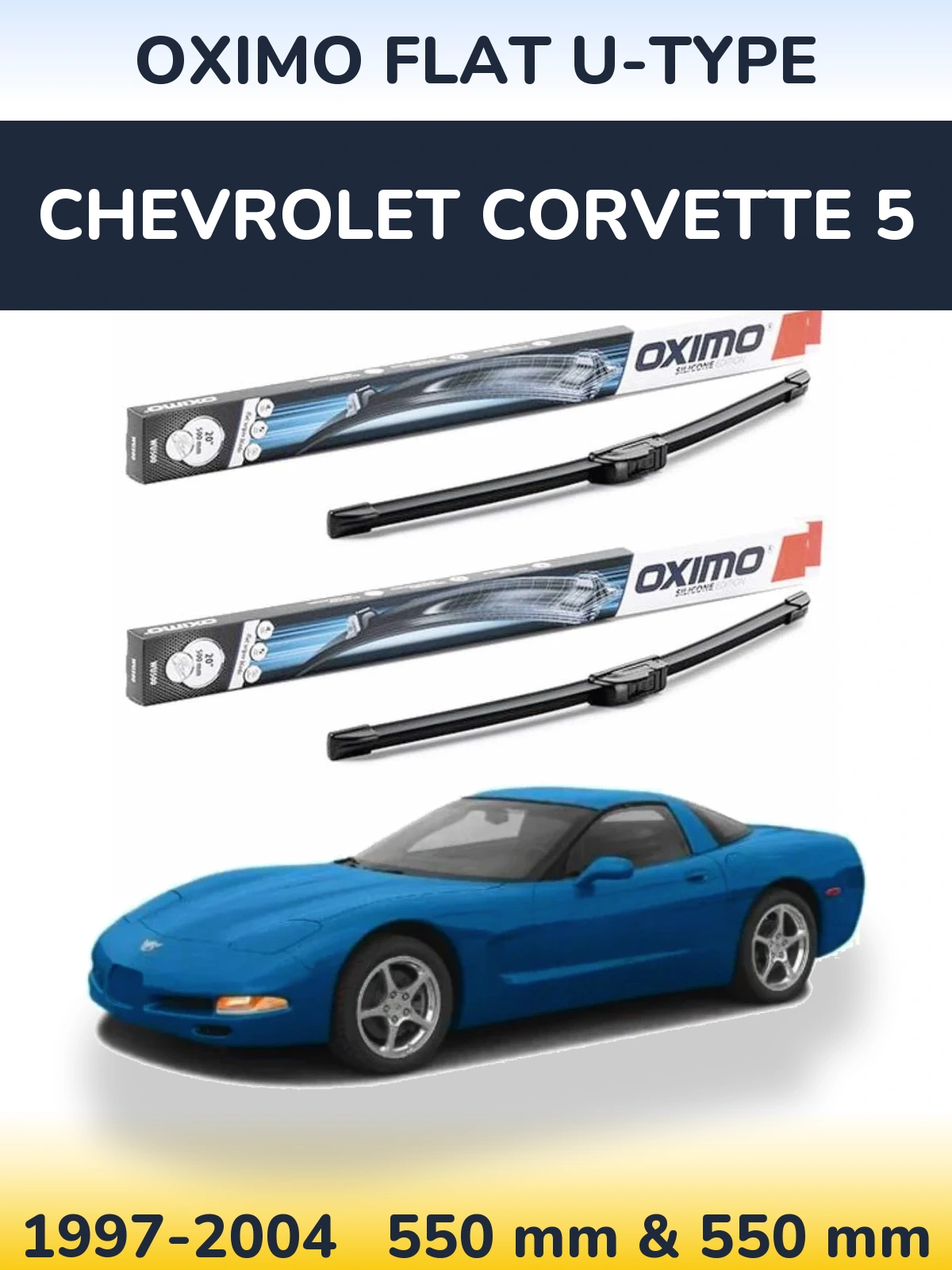Komplet przednich wycieraczek Oximo Flat U-type 550 & 550 mm do Chevrolet Corvette 5 1997-2004