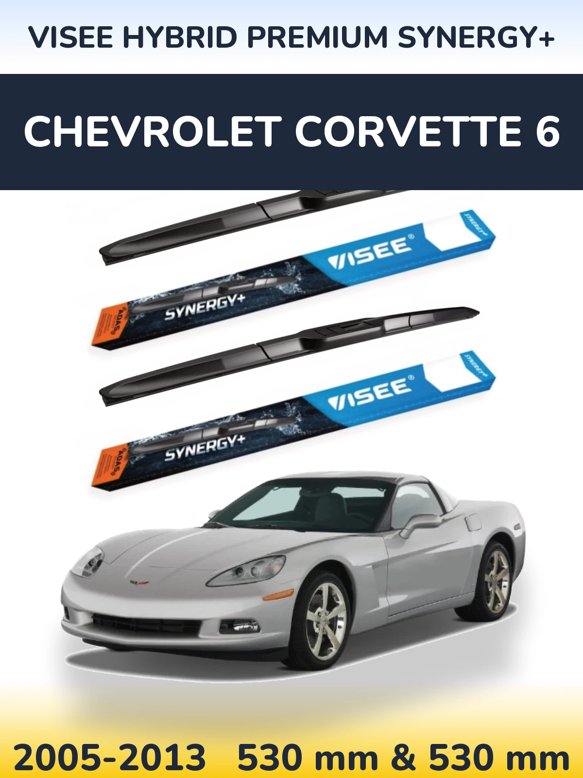 Komplet przednich wycieraczek VISEE HYBRID PREMIUM SYNERGY+ 530 & 530 mm do Chevrolet Corvette 6 2005-2013