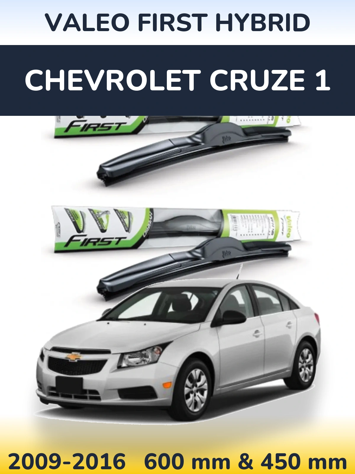 Komplet przednich wycieraczek Valeo First Hybrid 600 & 450 mm do Chevrolet Cruze 1 2009-2016