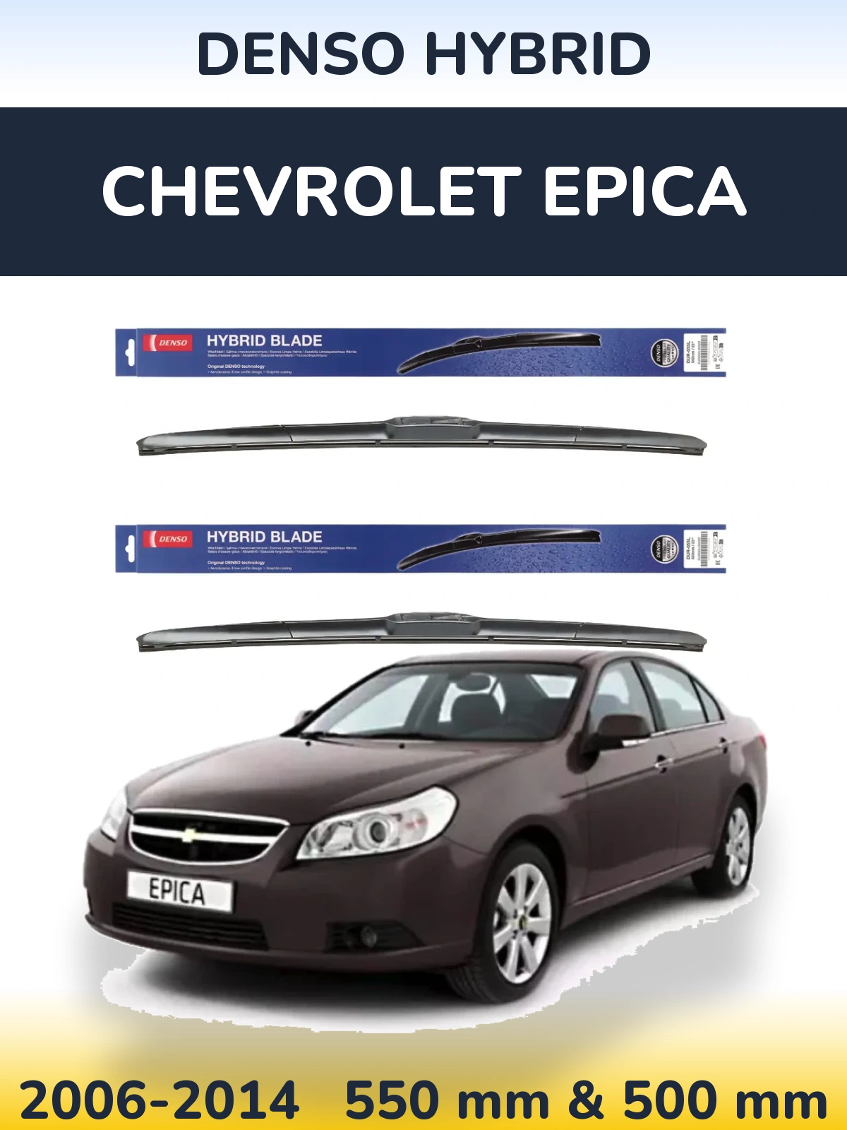 Komplet przednich wycieraczek Denso Hybrid 550 & 500 mm do Chevrolet Epica 2006-2014