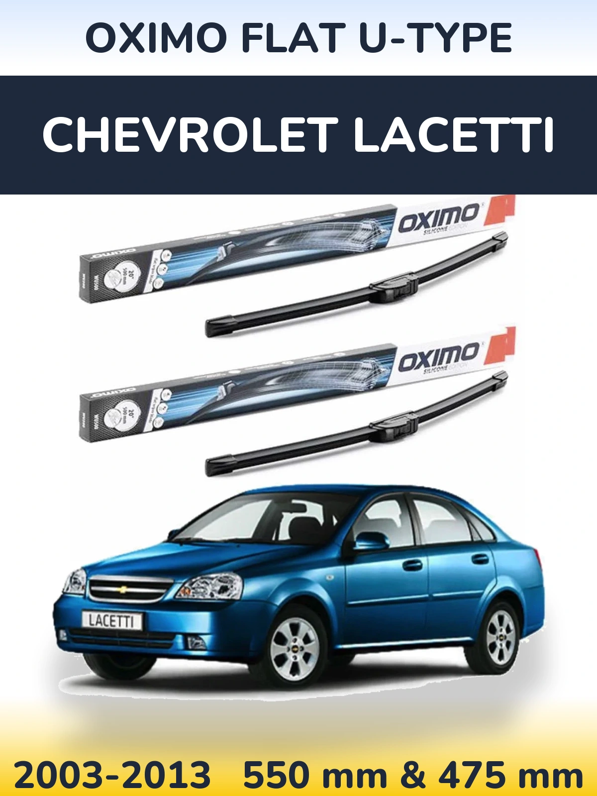 Komplet przednich wycieraczek Oximo Flat U-type 550 & 475 mm do Chevrolet Lacetti 2003-2013