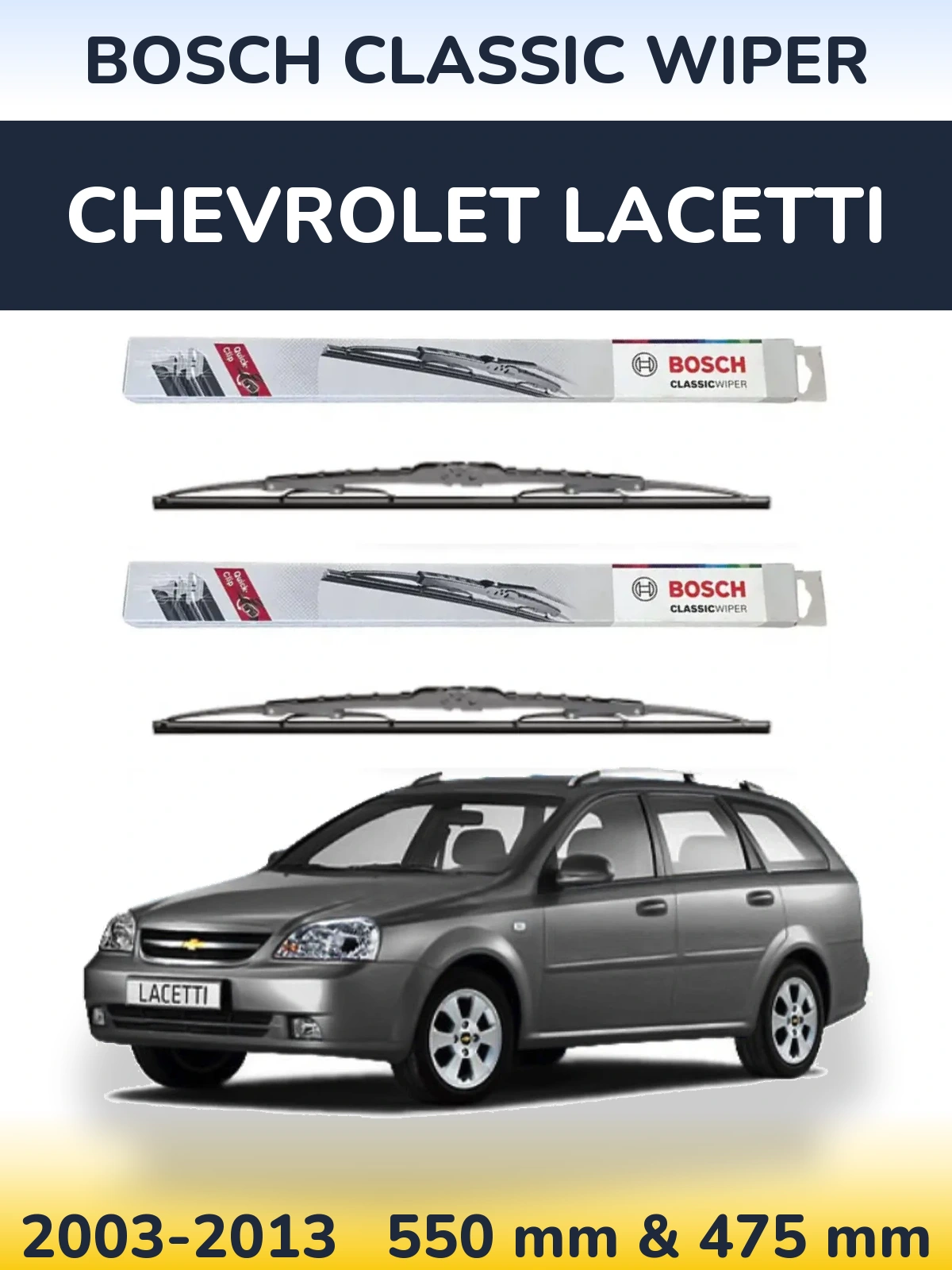 Komplet przednich wycieraczek BOSCH Classic Wiper 550 & 475 mm do Chevrolet Lacetti 2003-2013