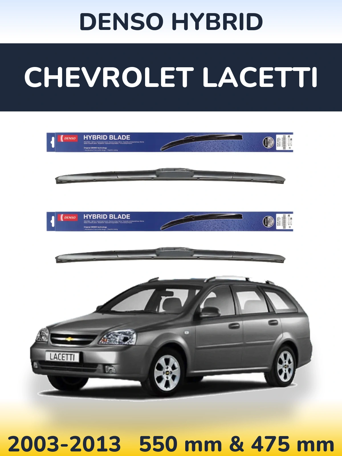 Komplet przednich wycieraczek Denso Hybrid 550 & 475 mm do Chevrolet Lacetti 2003-2013