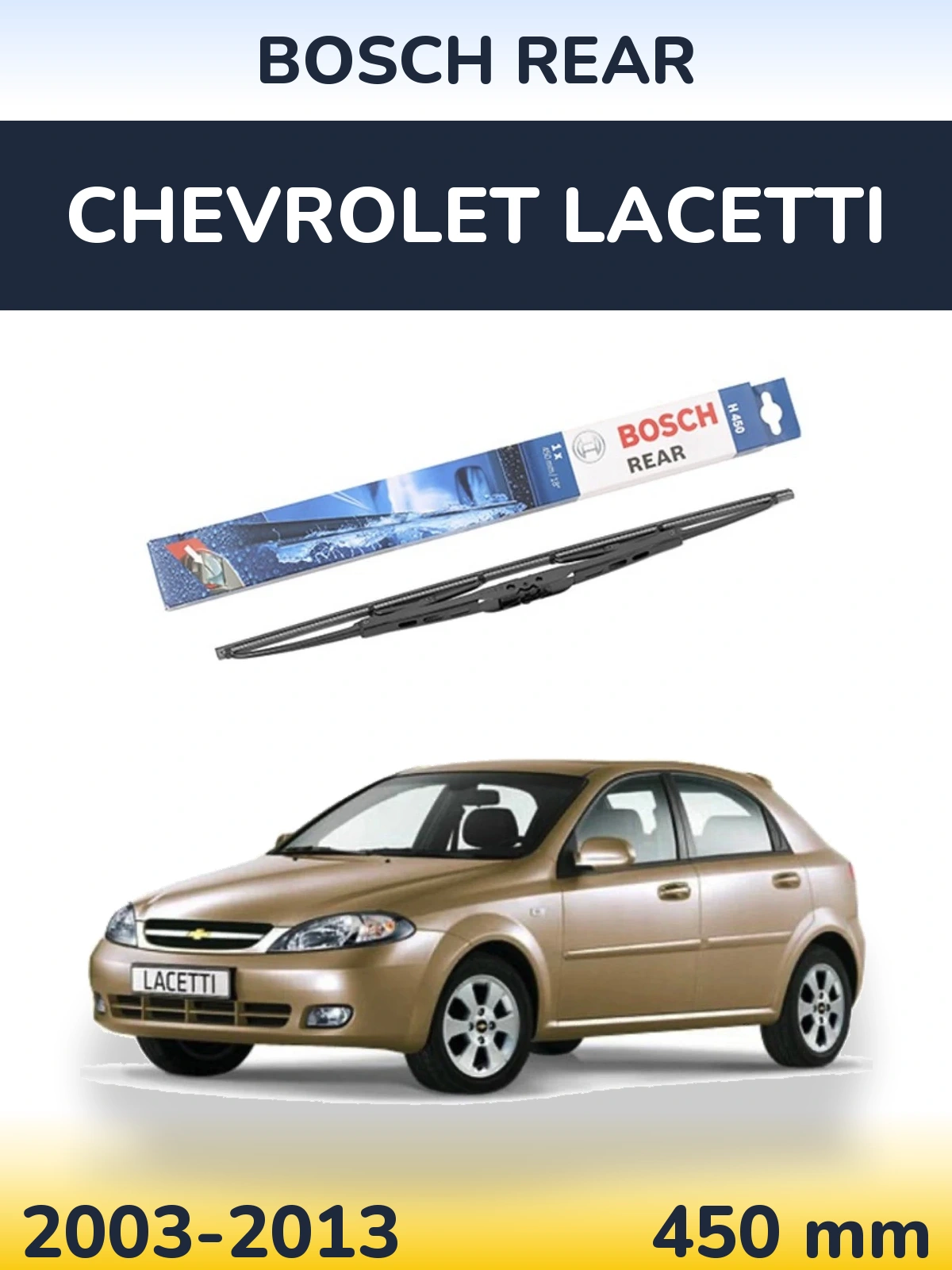 Tylna wycieraczka BOSCH Rear 450 mm do Chevrolet Lacetti 2003-2013