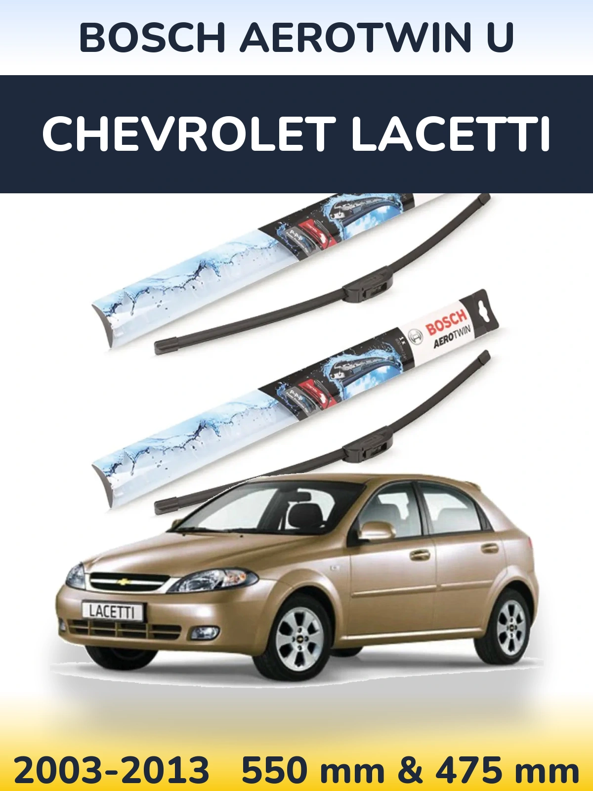 Komplet przednich wycieraczek BOSCH AeroTwin U 550 & 475 mm do Chevrolet Lacetti 2003-2013