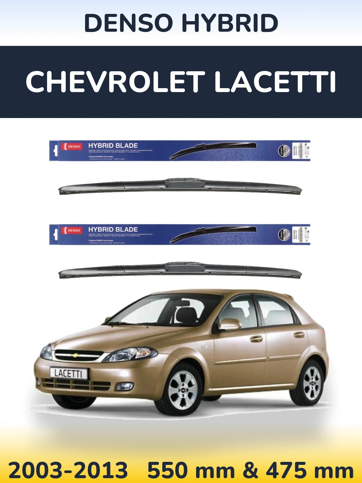 Komplet przednich wycieraczek Denso Hybrid 550 & 475 mm do Chevrolet Lacetti 2003-2013