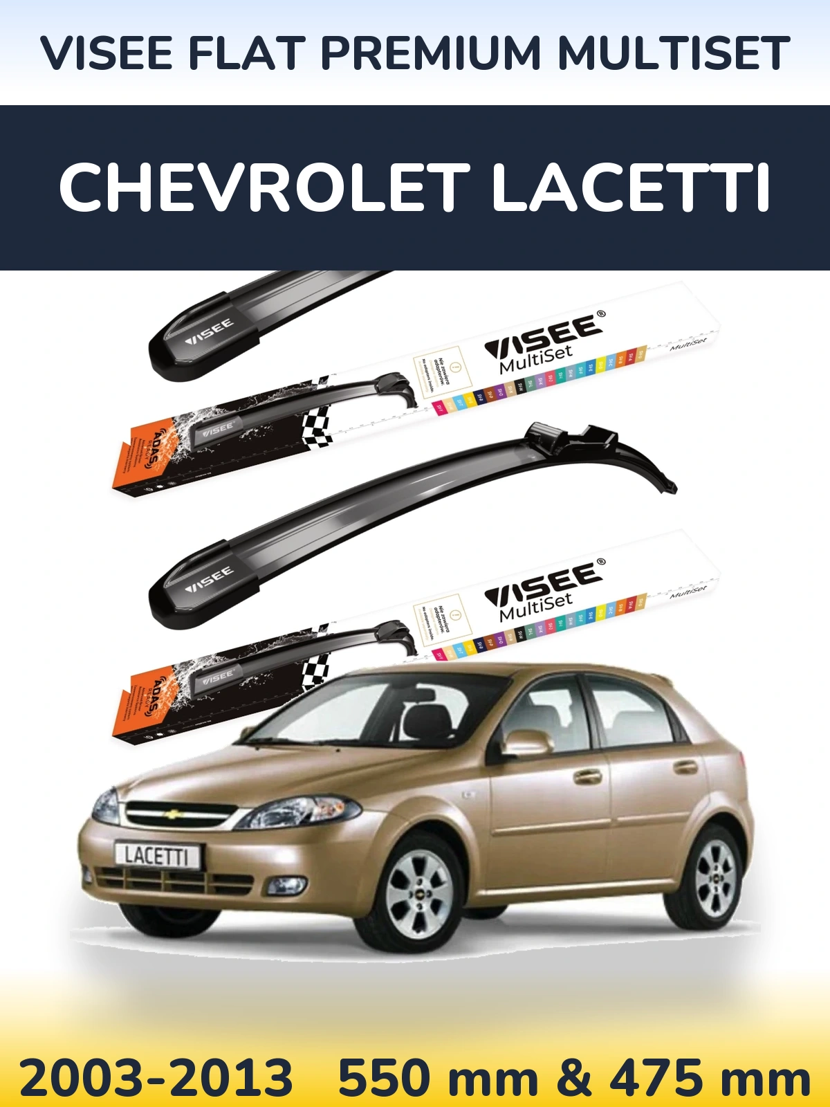Komplet przednich wycieraczek VISEE FLAT PREMIUM MultiSet 550 & 475 mm do Chevrolet Lacetti 2003-2013