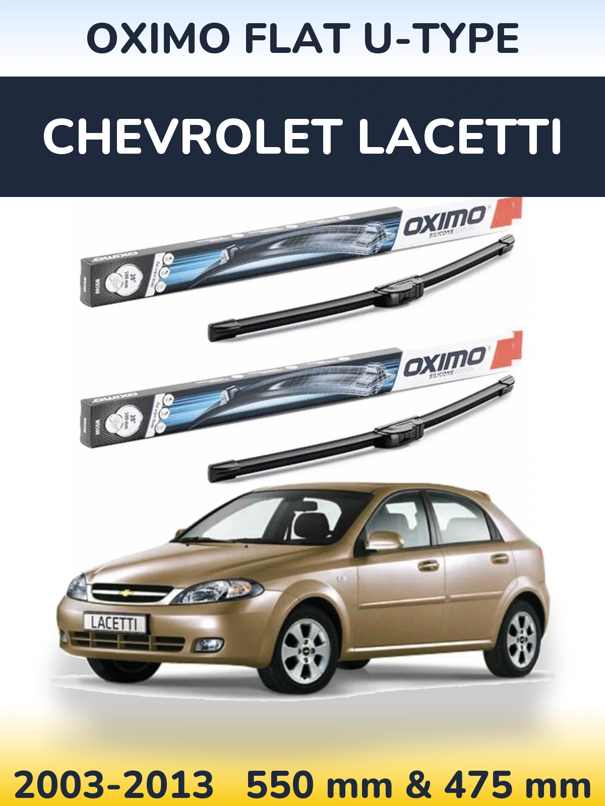 Komplet przednich wycieraczek Oximo Flat U-type 550 & 475 mm do Chevrolet Lacetti 2003-2013