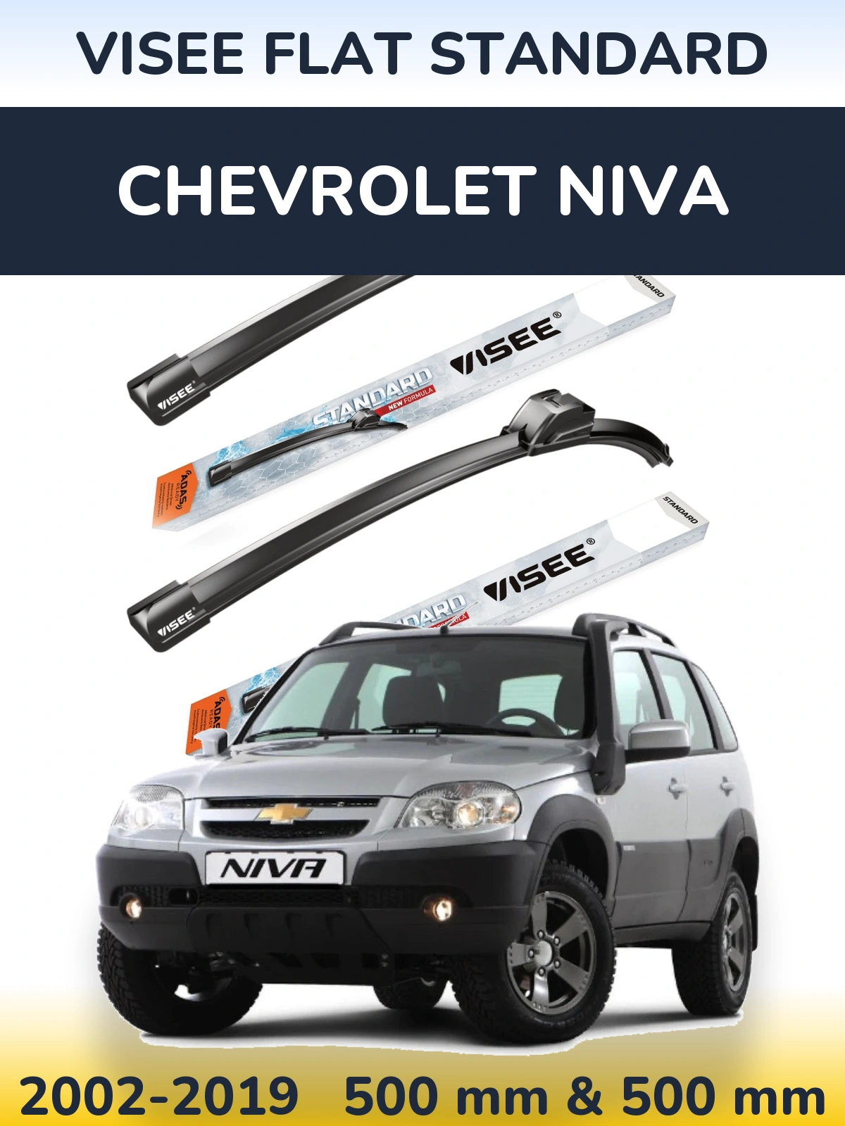 Komplet przednich wycieraczek VISEE FLAT STANDARD 500 & 500 mm do Chevrolet Niva 2002-2019