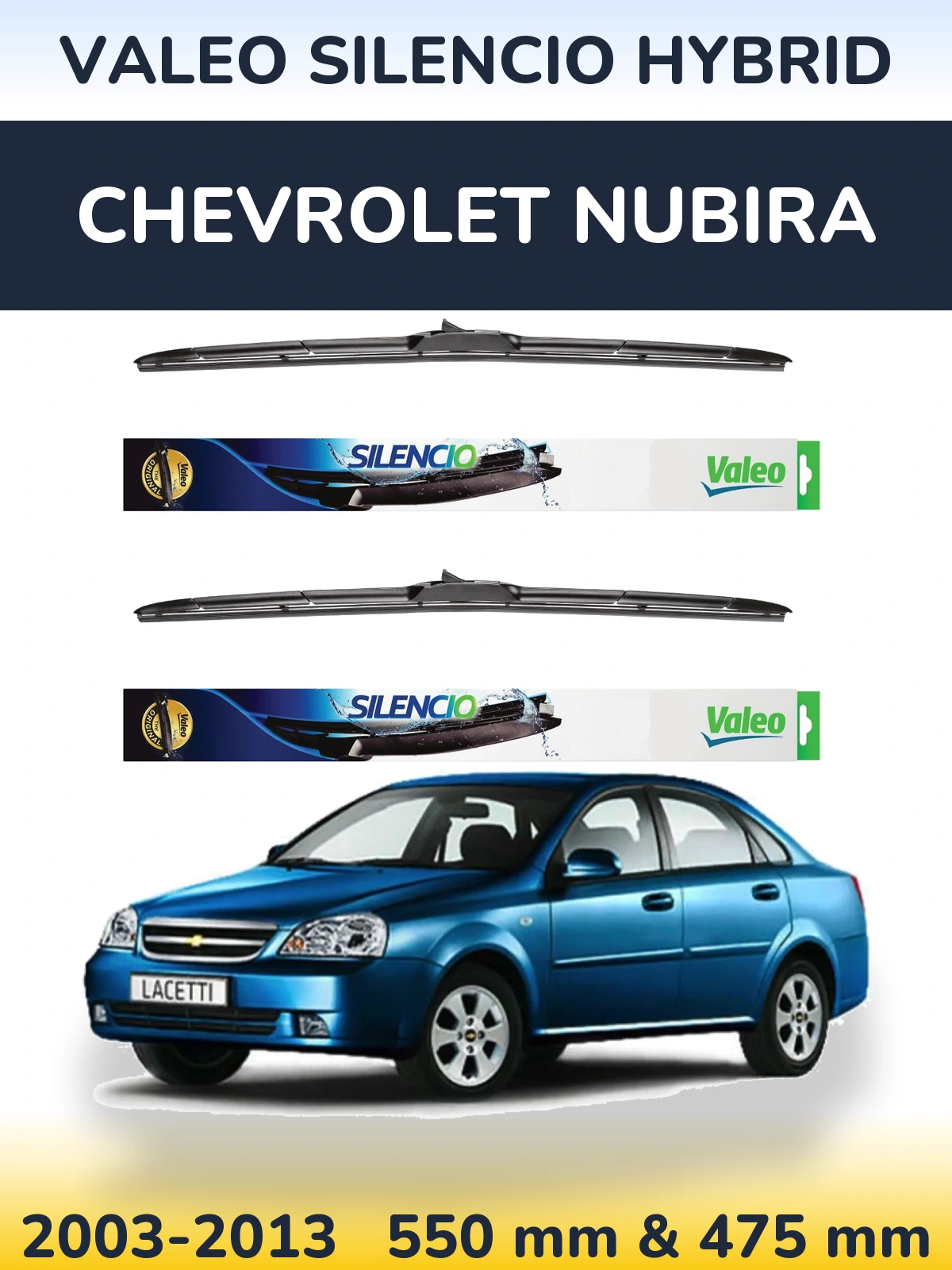 Komplet przednich wycieraczek Valeo Silencio Hybrid 550 & 475 mm do Chevrolet Nubira 2003-2013