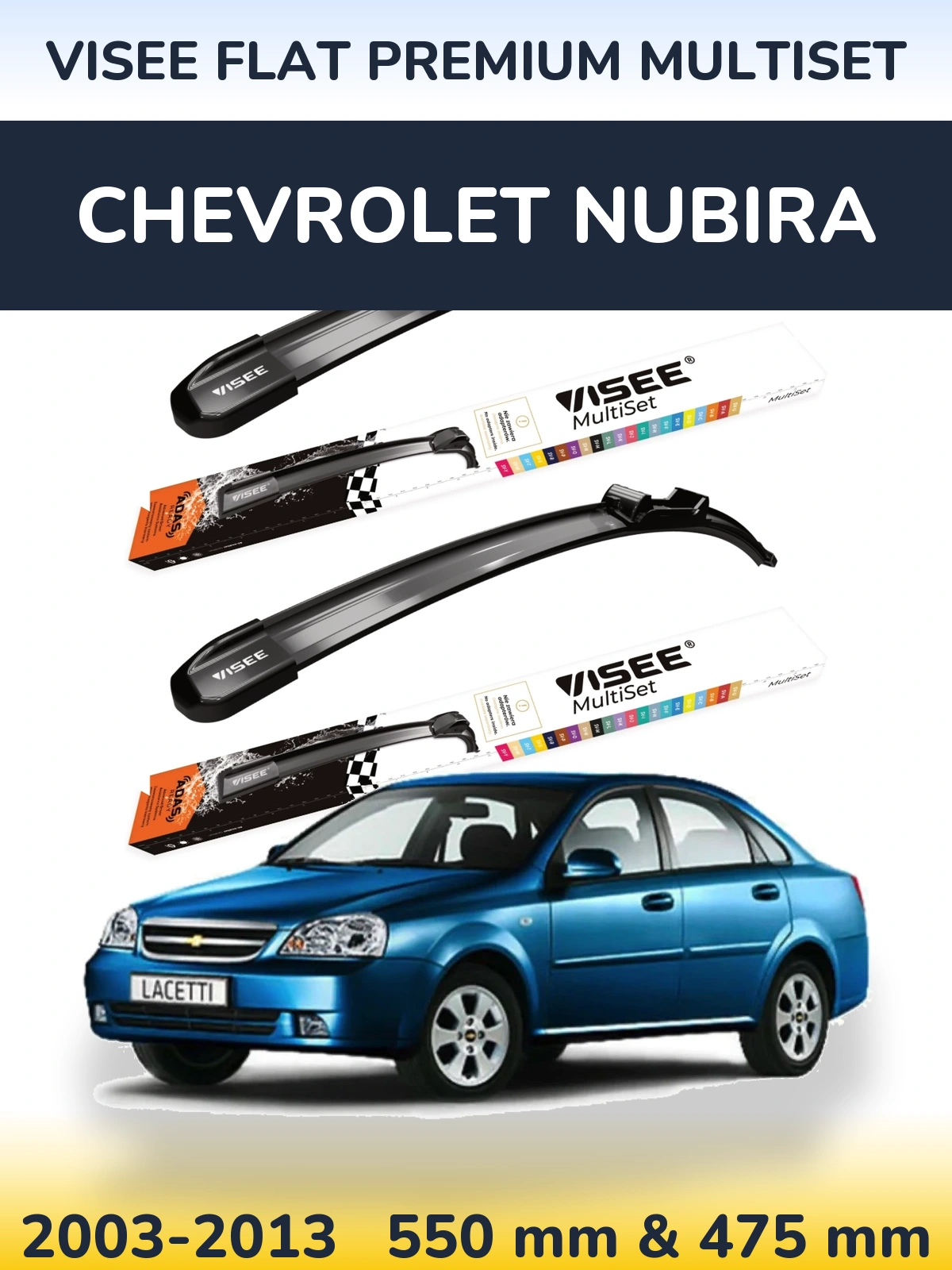 Komplet przednich wycieraczek VISEE FLAT PREMIUM MultiSet 550 & 475 mm do Chevrolet Nubira 2003-2013