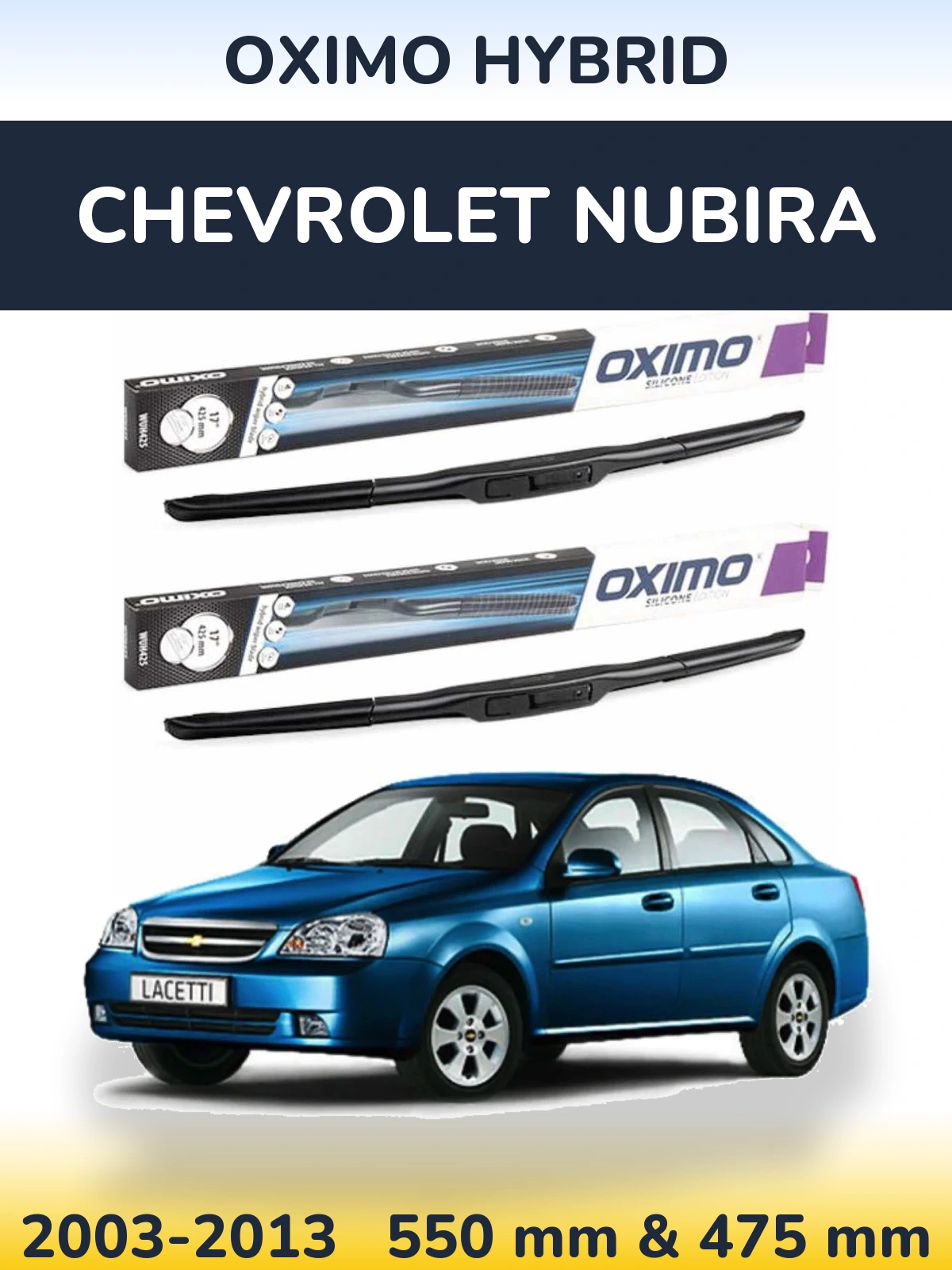 Komplet przednich wycieraczek Oximo Hybrid 550 & 475 mm do Chevrolet Nubira 2003-2013