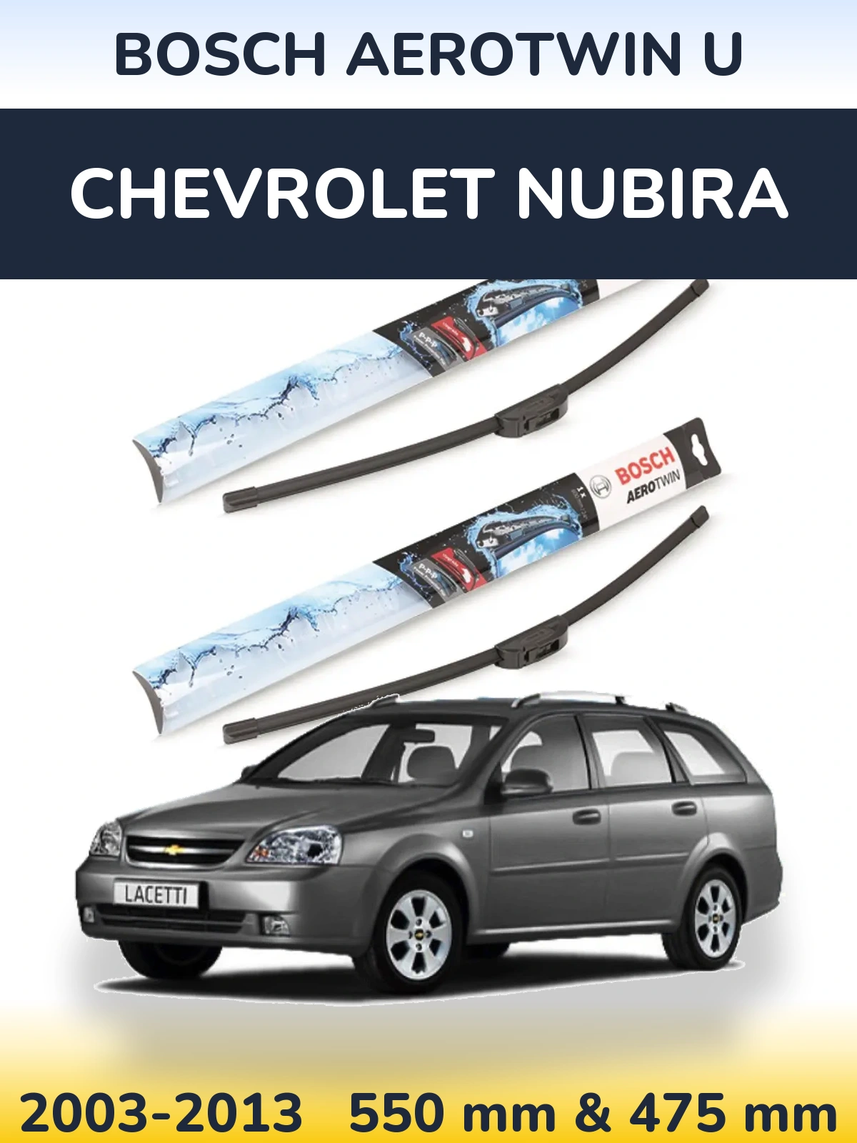 Komplet przednich wycieraczek BOSCH AeroTwin U 550 & 475 mm do Chevrolet Nubira 2003-2013