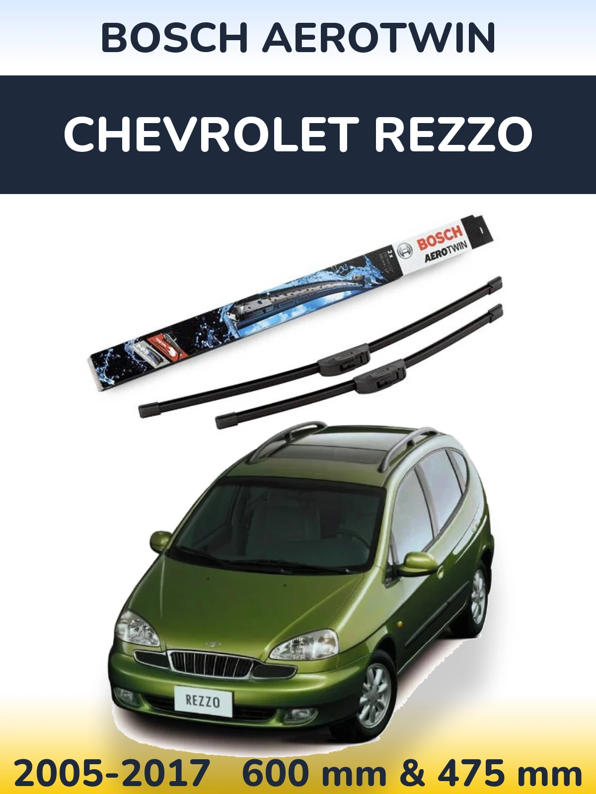 Komplet przednich wycieraczek BOSCH AeroTwin 600 & 475 mm do Chevrolet Rezzo 2005-2017