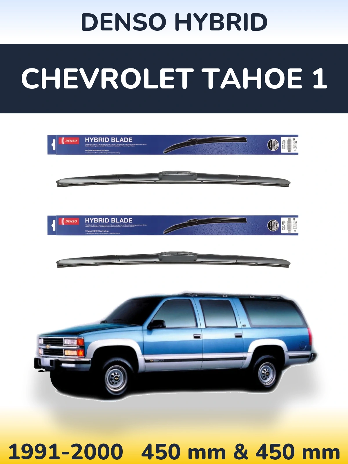 Komplet przednich wycieraczek Denso Hybrid 450 & 450 mm do Chevrolet Tahoe 1 1991-2000