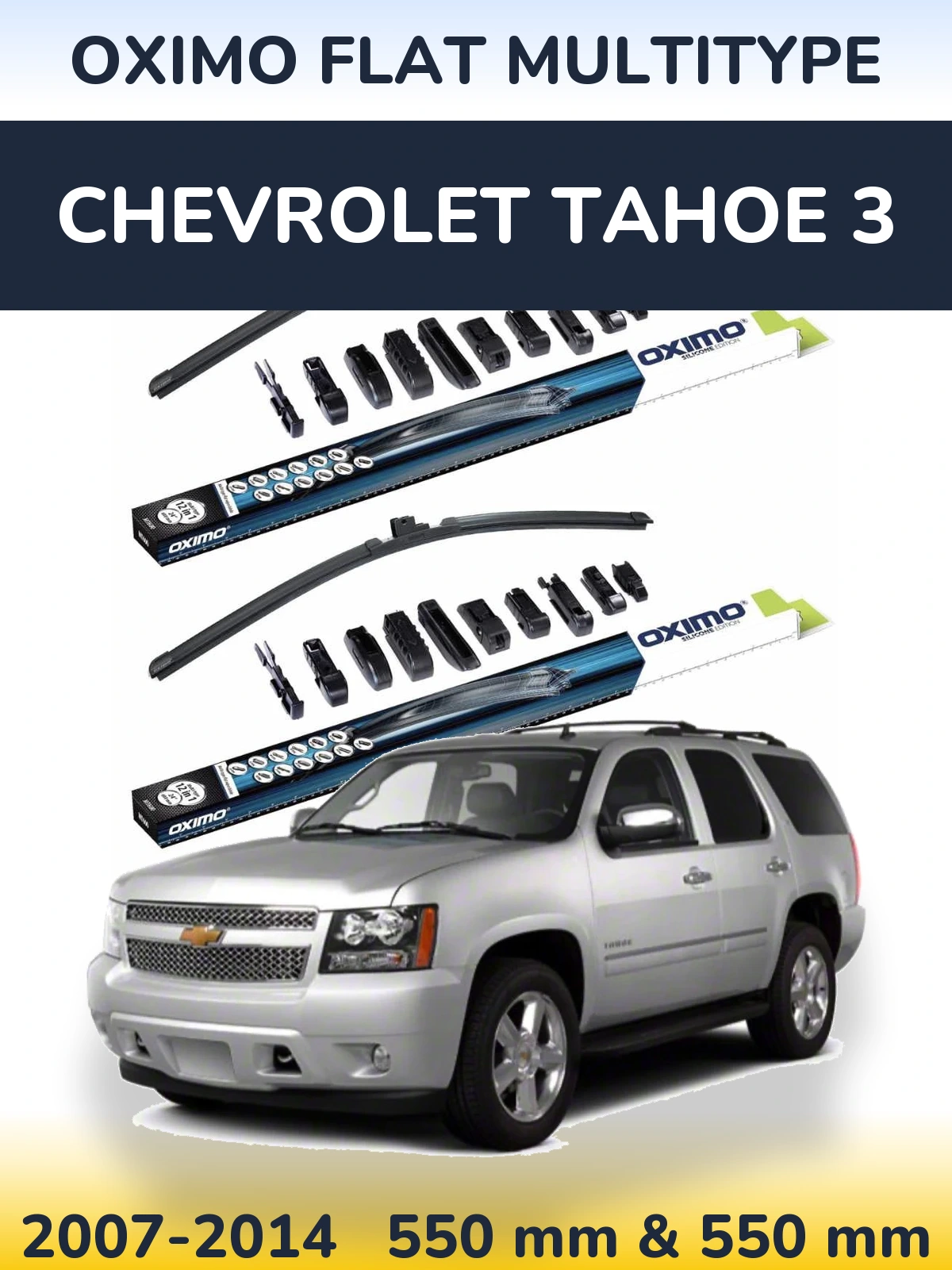 Komplet przednich wycieraczek Oximo Flat MultiType 550 & 550 mm do Chevrolet Tahoe 3 2007-2014