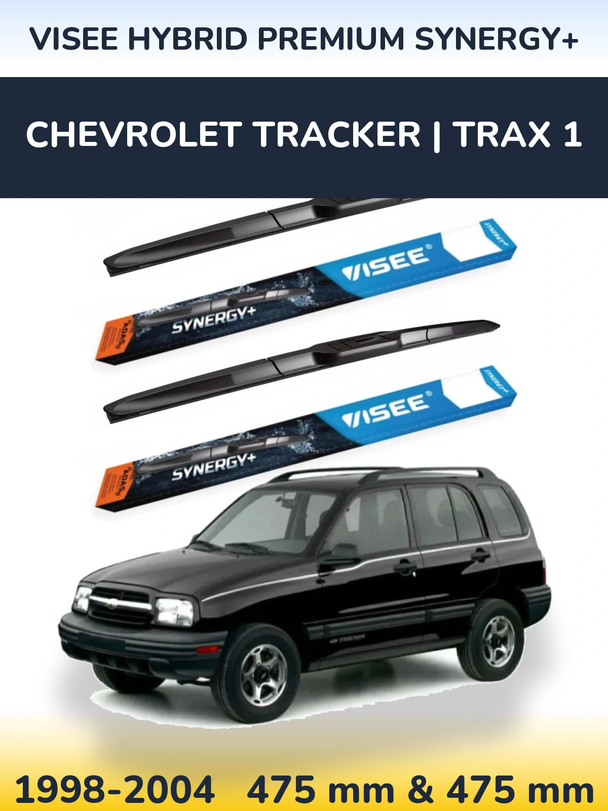 Komplet przednich wycieraczek VISEE HYBRID PREMIUM SYNERGY+ 475 & 475 mm do Chevrolet Tracker | Trax 1 1998-2004