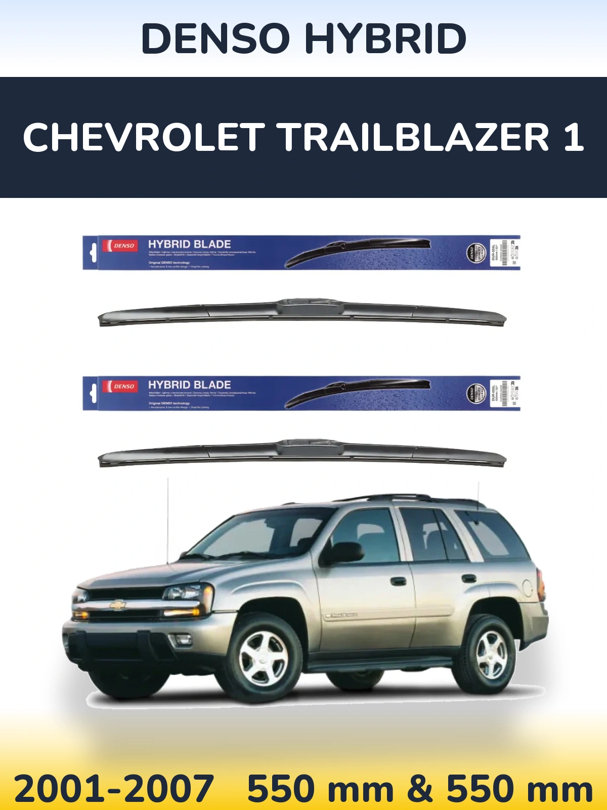 Komplet przednich wycieraczek Denso Hybrid 550 & 550 mm do Chevrolet TrailBlazer 1 2001-2007