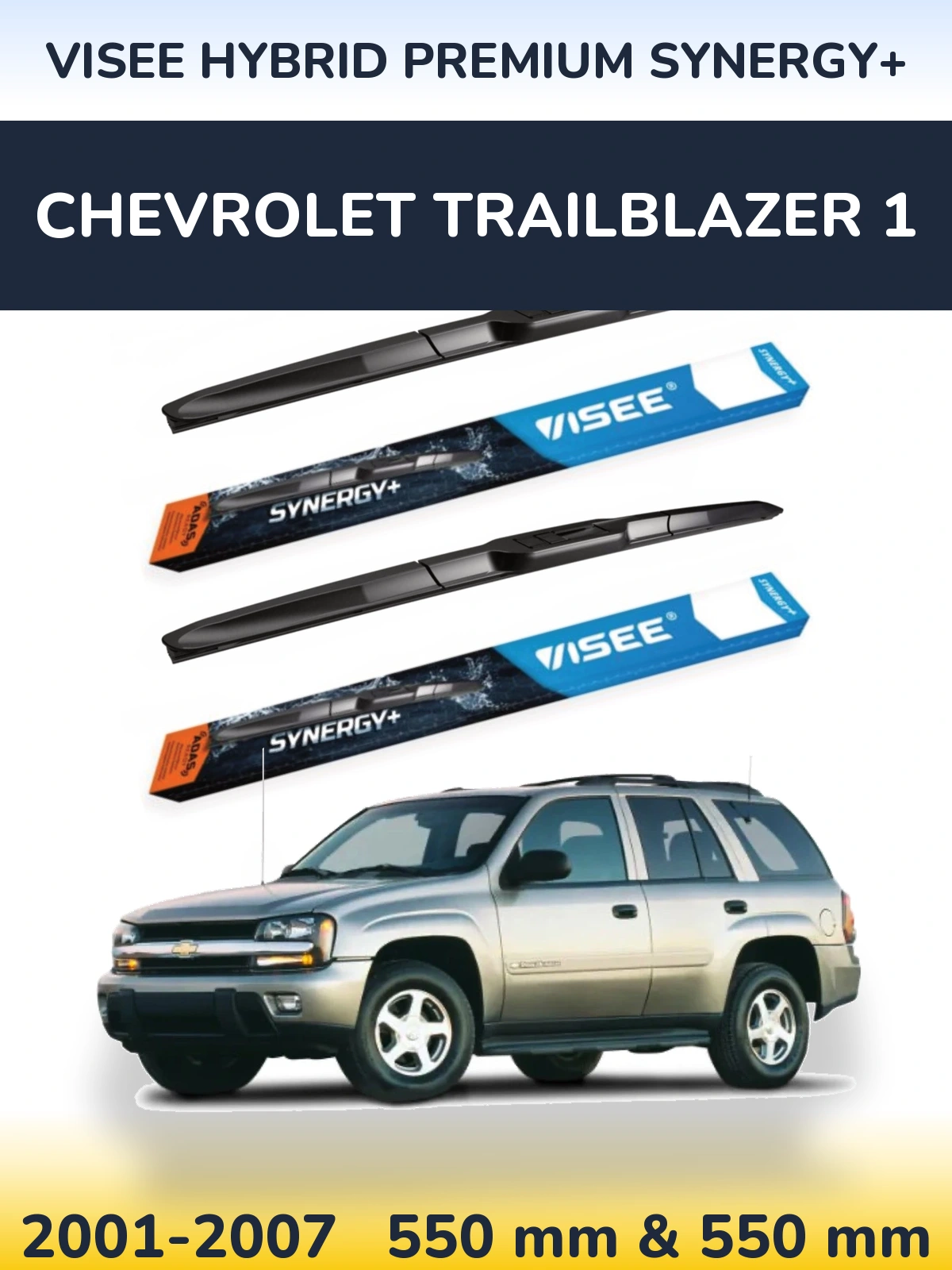 Komplet przednich wycieraczek VISEE HYBRID PREMIUM SYNERGY+ 550 & 550 mm do Chevrolet TrailBlazer 1 2001-2007