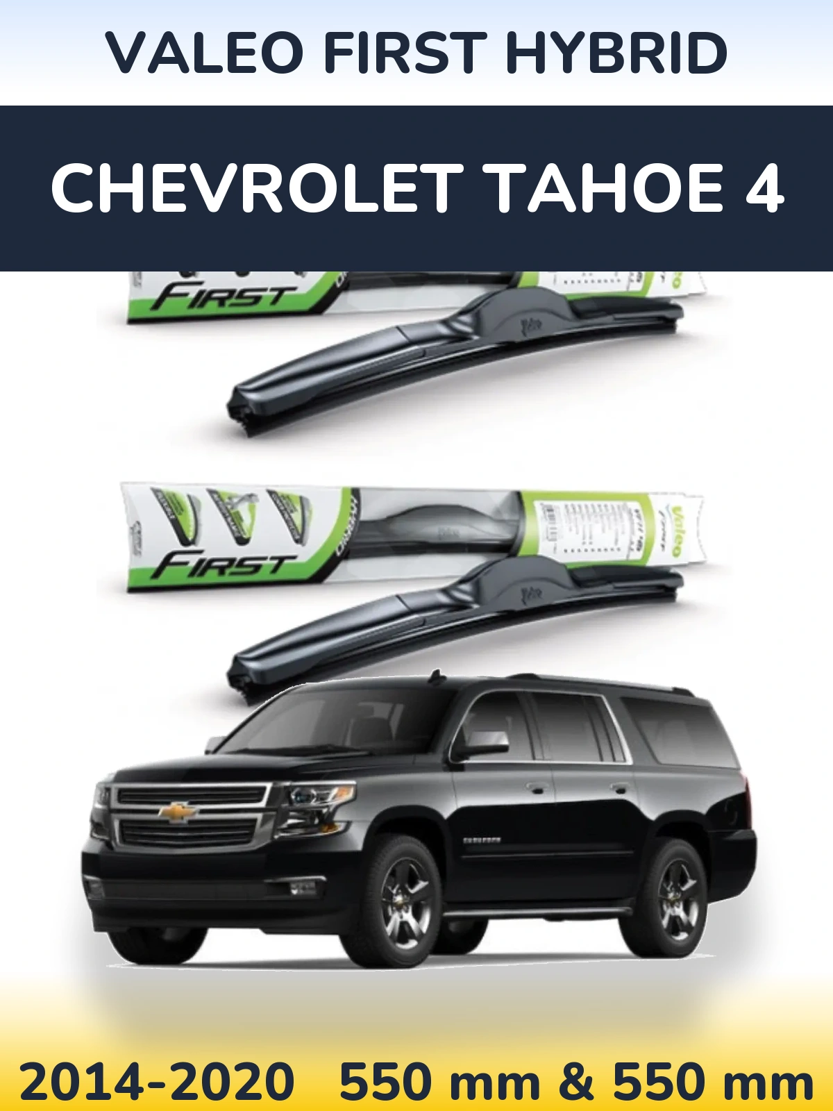 Komplet przednich wycieraczek Valeo First Hybrid 550 & 550 mm do Chevrolet Tahoe 4 2014-2020