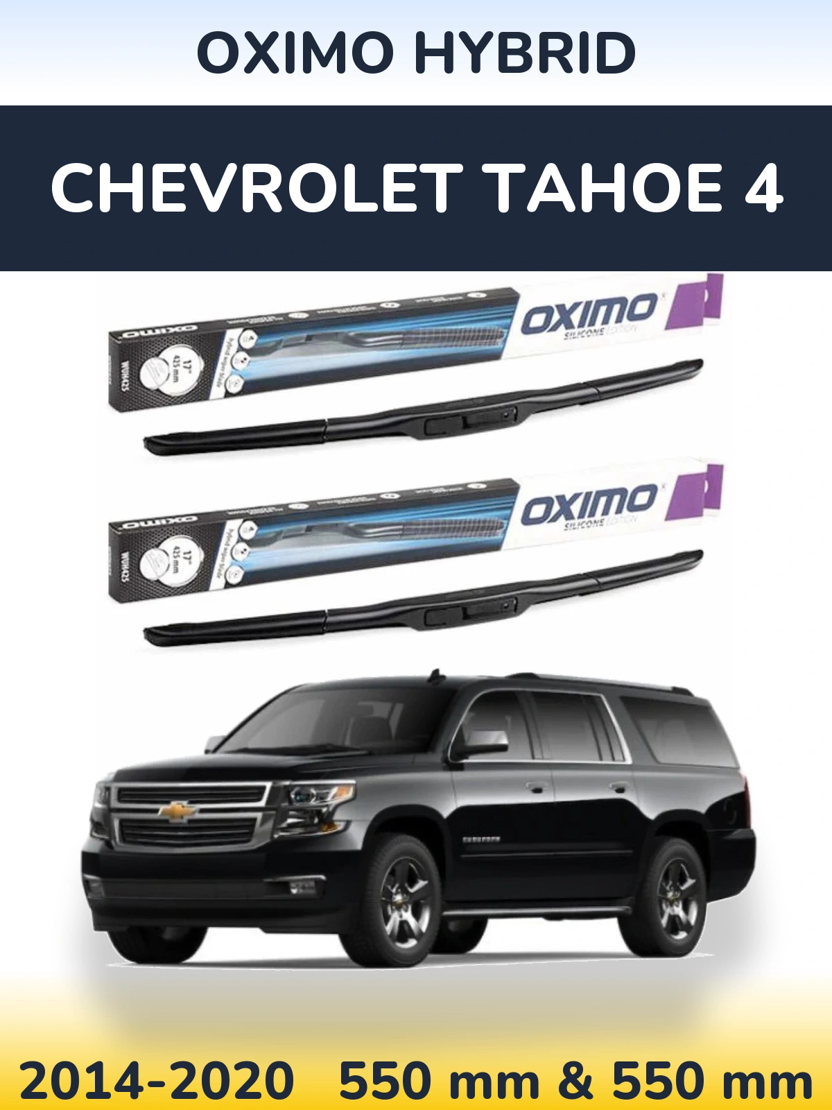 Komplet przednich wycieraczek Oximo Hybrid 550 & 550 mm do Chevrolet Tahoe 4 2014-2020
