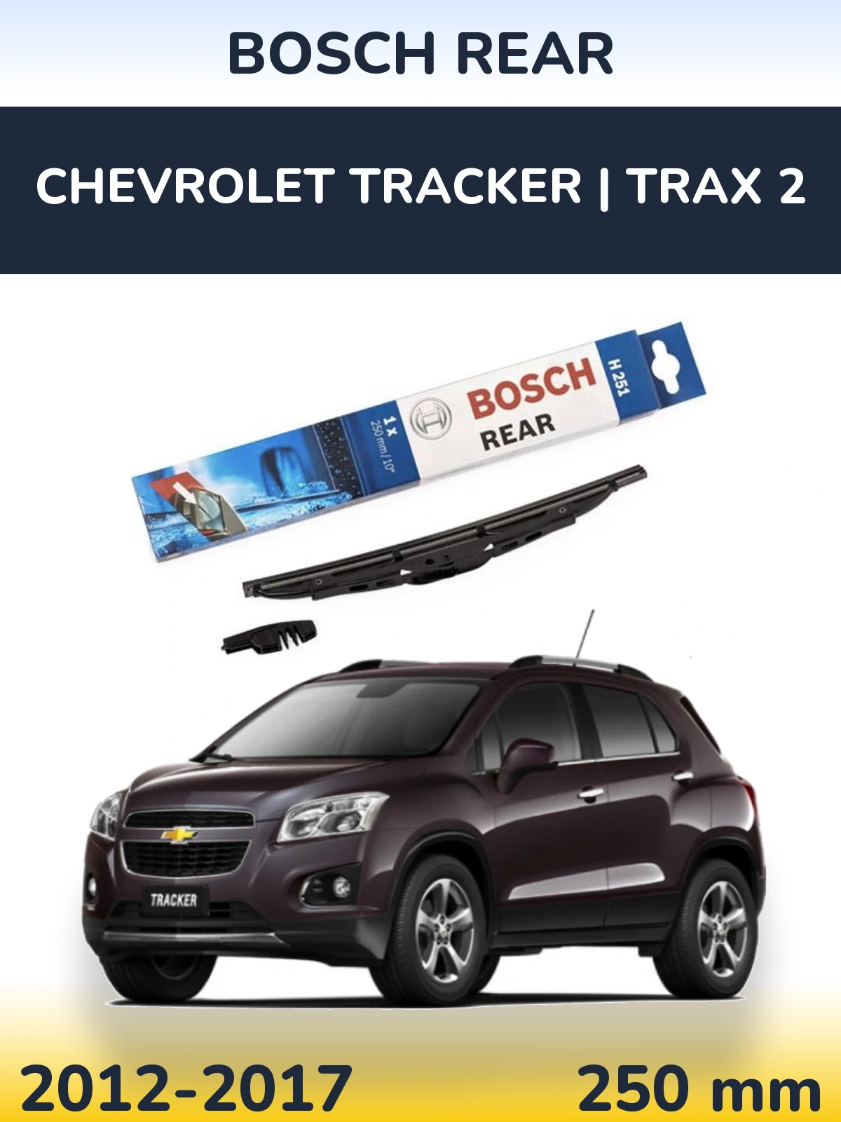 Tylna wycieraczka BOSCH Rear 250 mm do Chevrolet Tracker | Trax 2 2012-2017