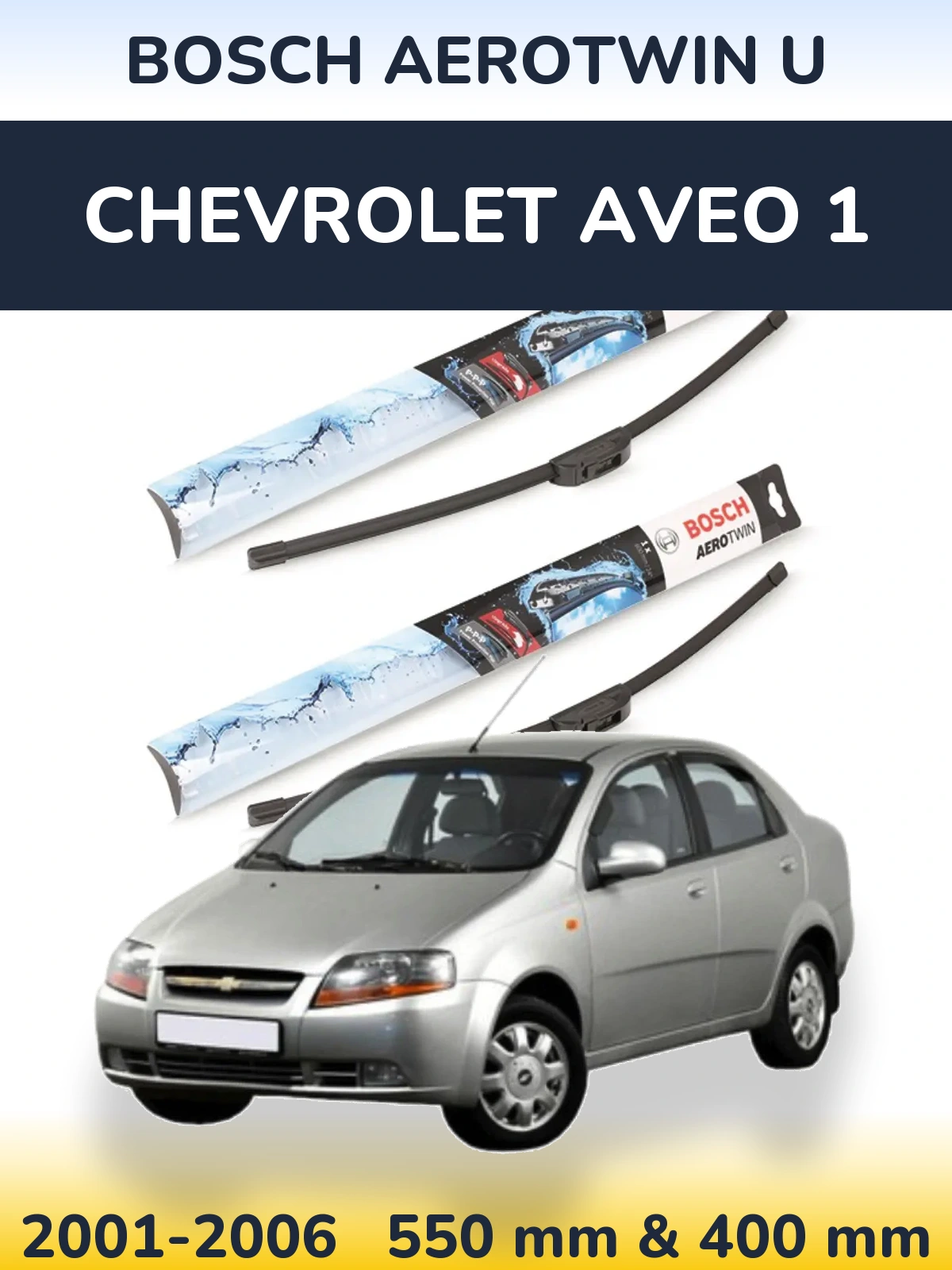 Komplet przednich wycieraczek BOSCH AeroTwin U 550 & 400 mm do Chevrolet Aveo 1 2001-2006