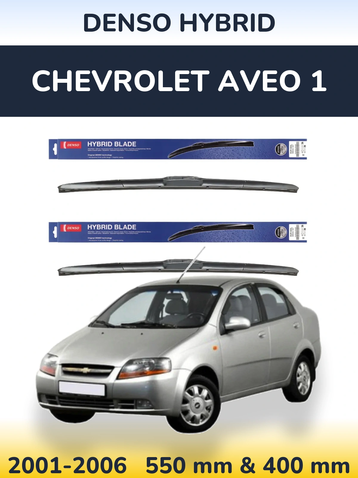 Komplet przednich wycieraczek Denso Hybrid 550 & 400 mm do Chevrolet Aveo 1 2001-2006