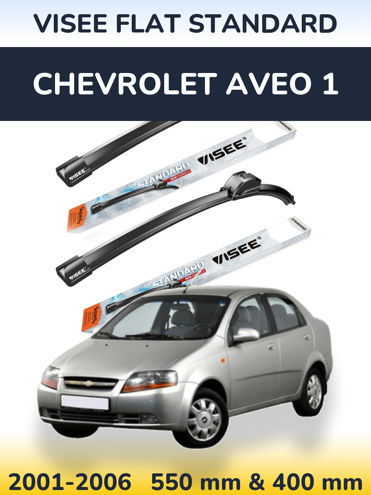 Komplet przednich wycieraczek VISEE FLAT STANDARD 550 & 400 mm do Chevrolet Aveo 1 2001-2006