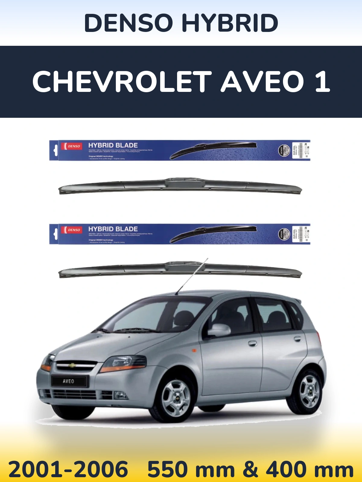 Komplet przednich wycieraczek Denso Hybrid 550 & 400 mm do Chevrolet Aveo 1 2001-2006