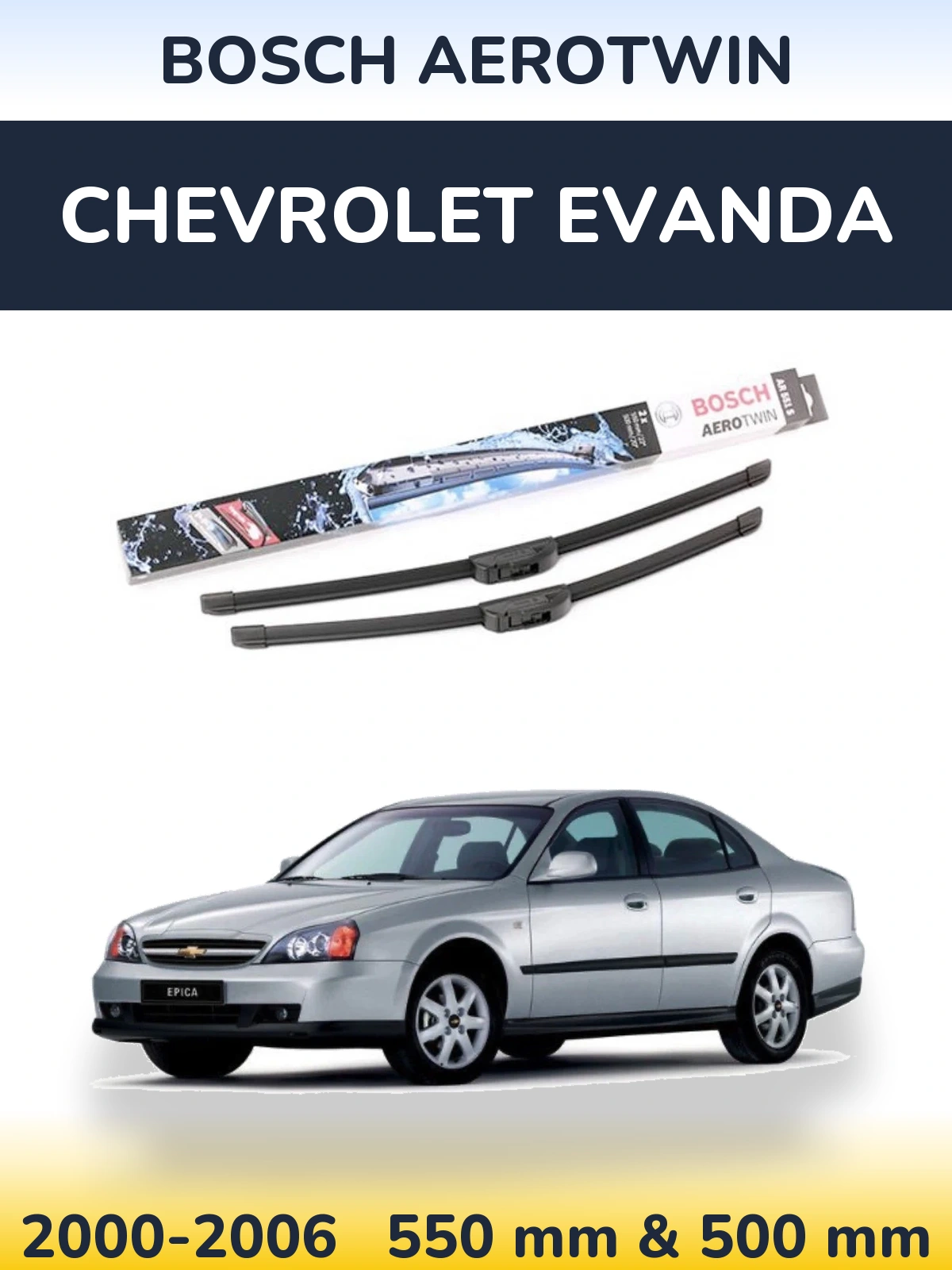 Komplet przednich wycieraczek BOSCH AeroTwin 550 & 500 mm do Chevrolet Evanda 2000-2006